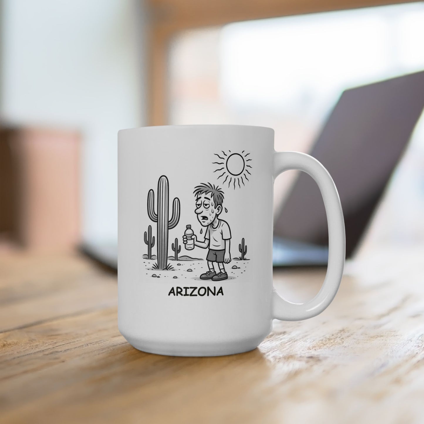 "Just another day in the desert—bring your water bottle!" Ceramic Mug - 13078
