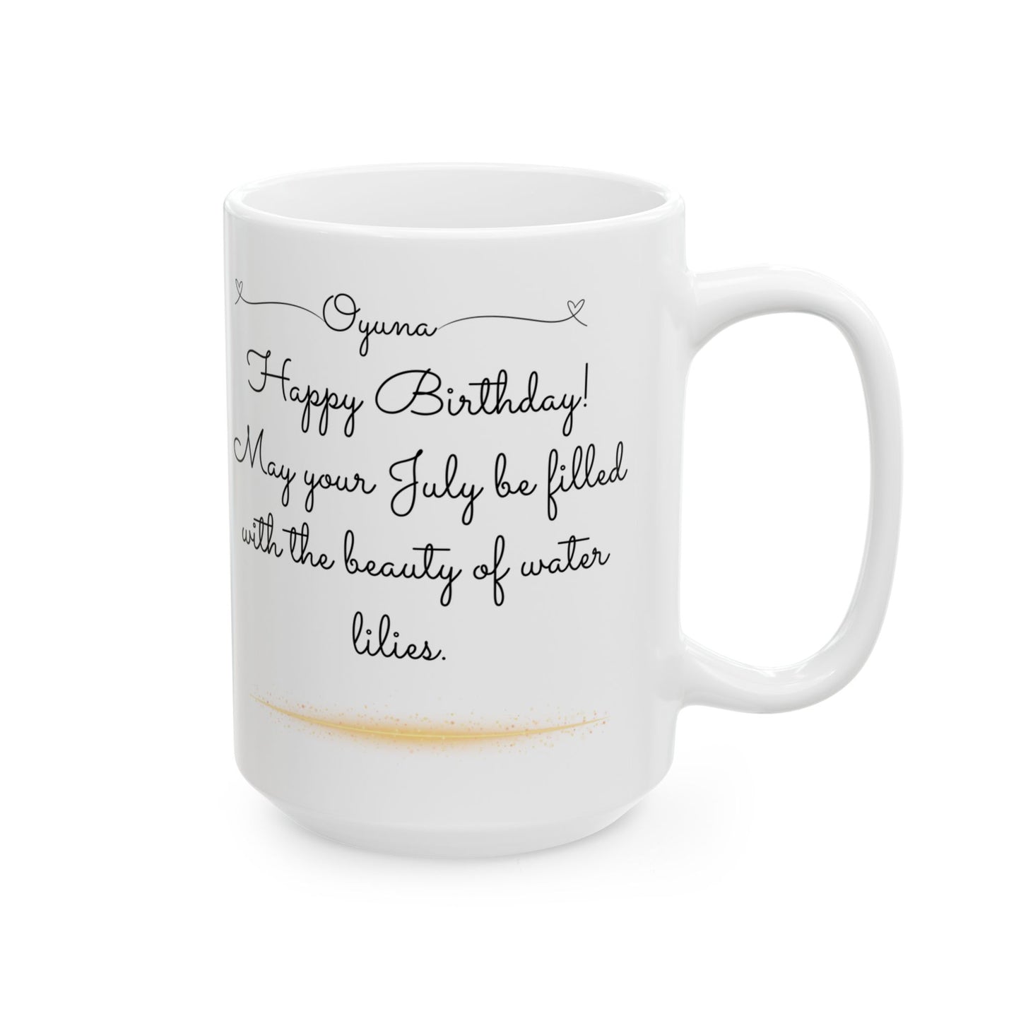 Happy Birthday, July, Water Lily - Customized Ceramic Mug, (11oz, 15oz) - 10410