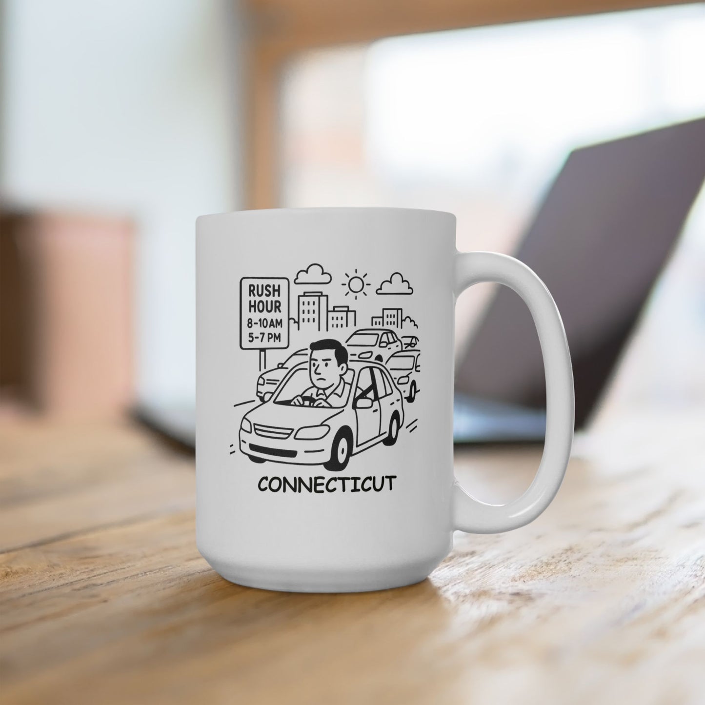 "Connecticut: Where the only thing quicker than the morning rush is the evening rush." Ceramic Mug - 13839