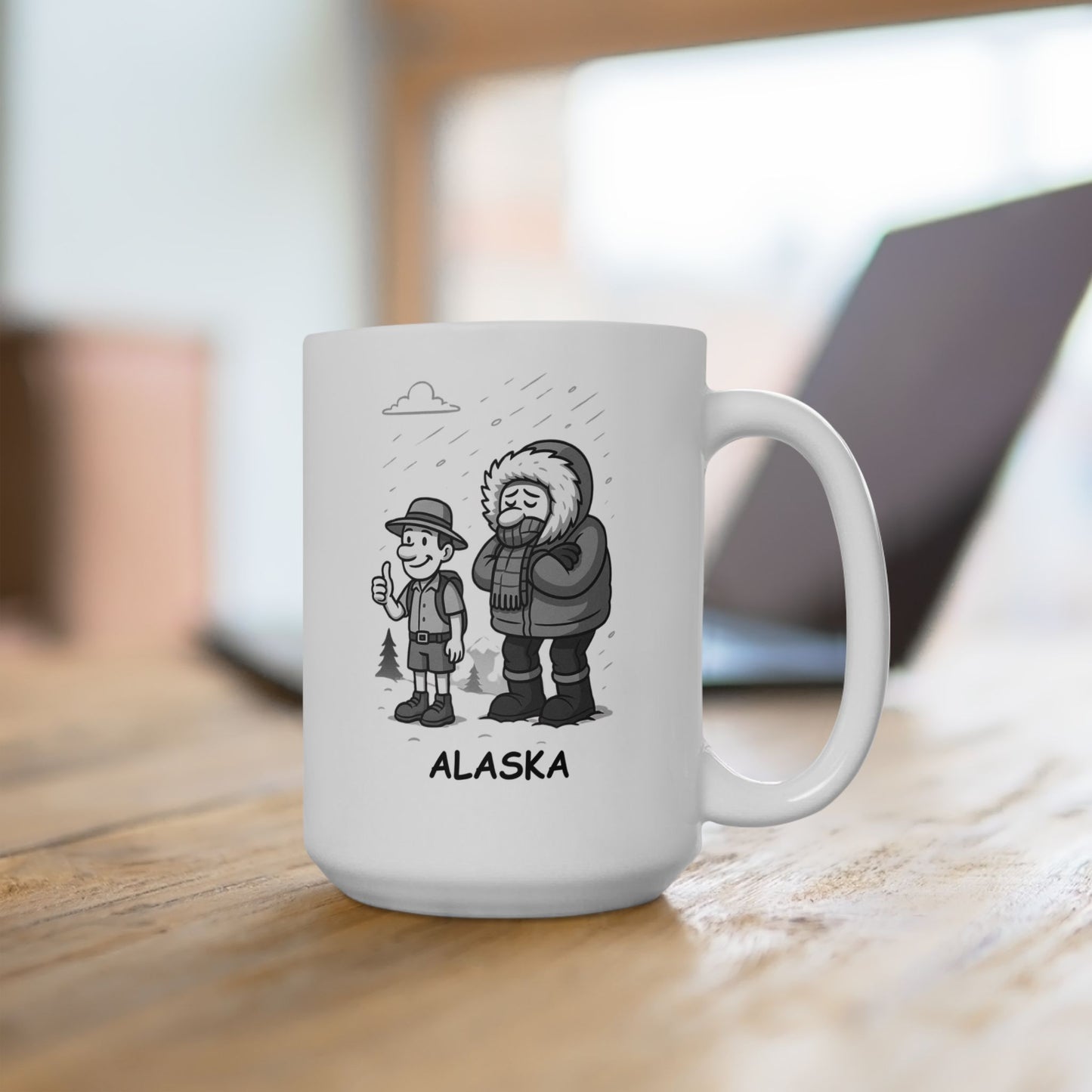 "Alaska: Come for the adventure, stay because you can’t escape the cold." Coffee Mug - 13060