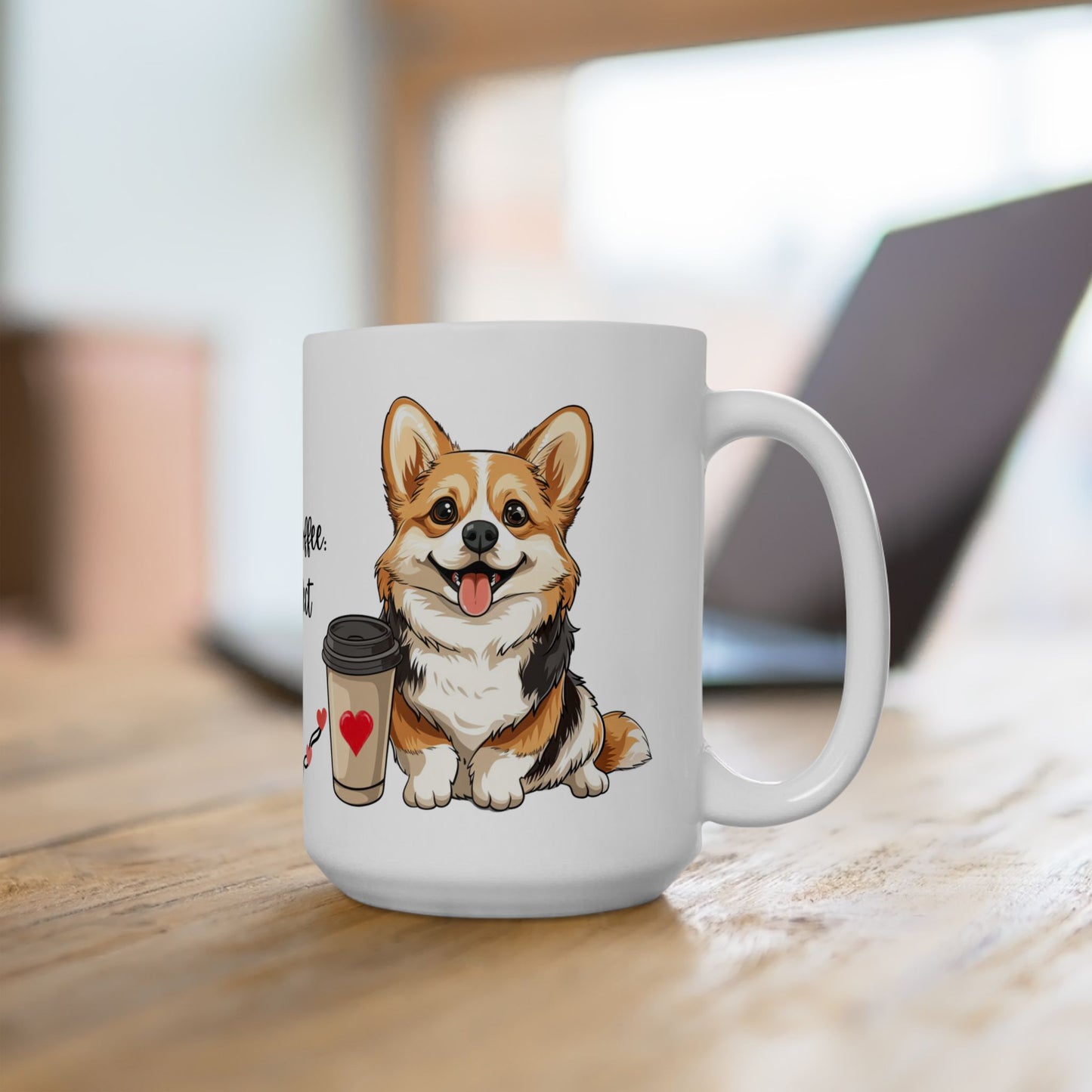 Corgi and Coffee: the Paw-fect Blend - Ceramic Mug, (11oz, 15oz) - 10647