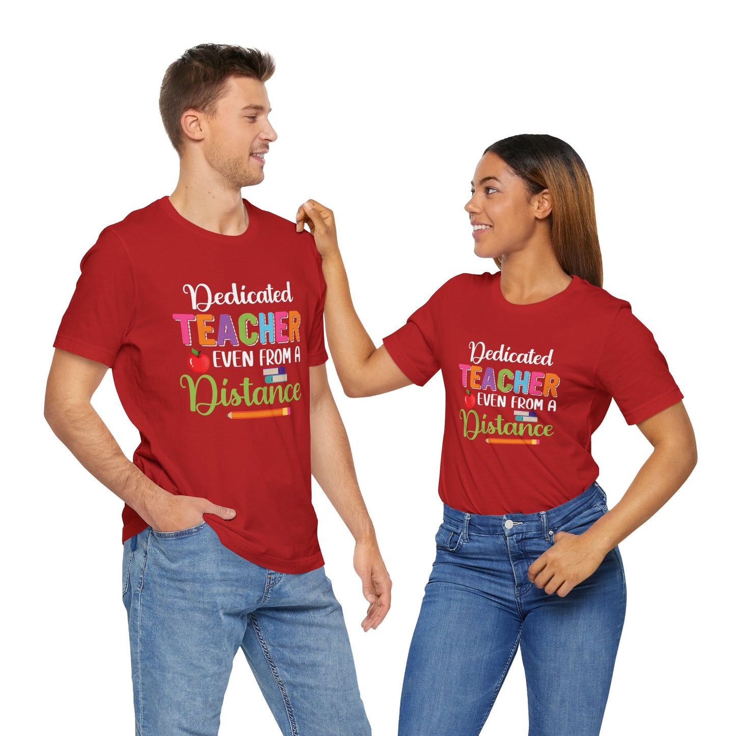 Teacher: Dedicated Teacher Even From A Distance - Unisex Jersey Short Sleeve Tee - 13484