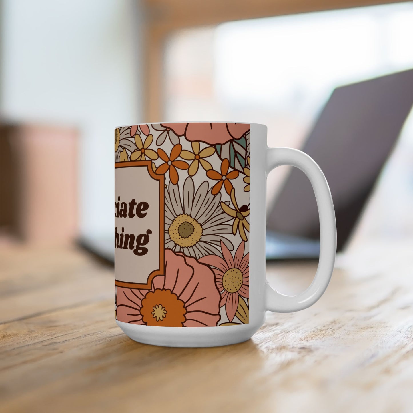 Thanksgiving, Appreciate Everything - Ceramic Mug, (11oz, 15oz) - 11122