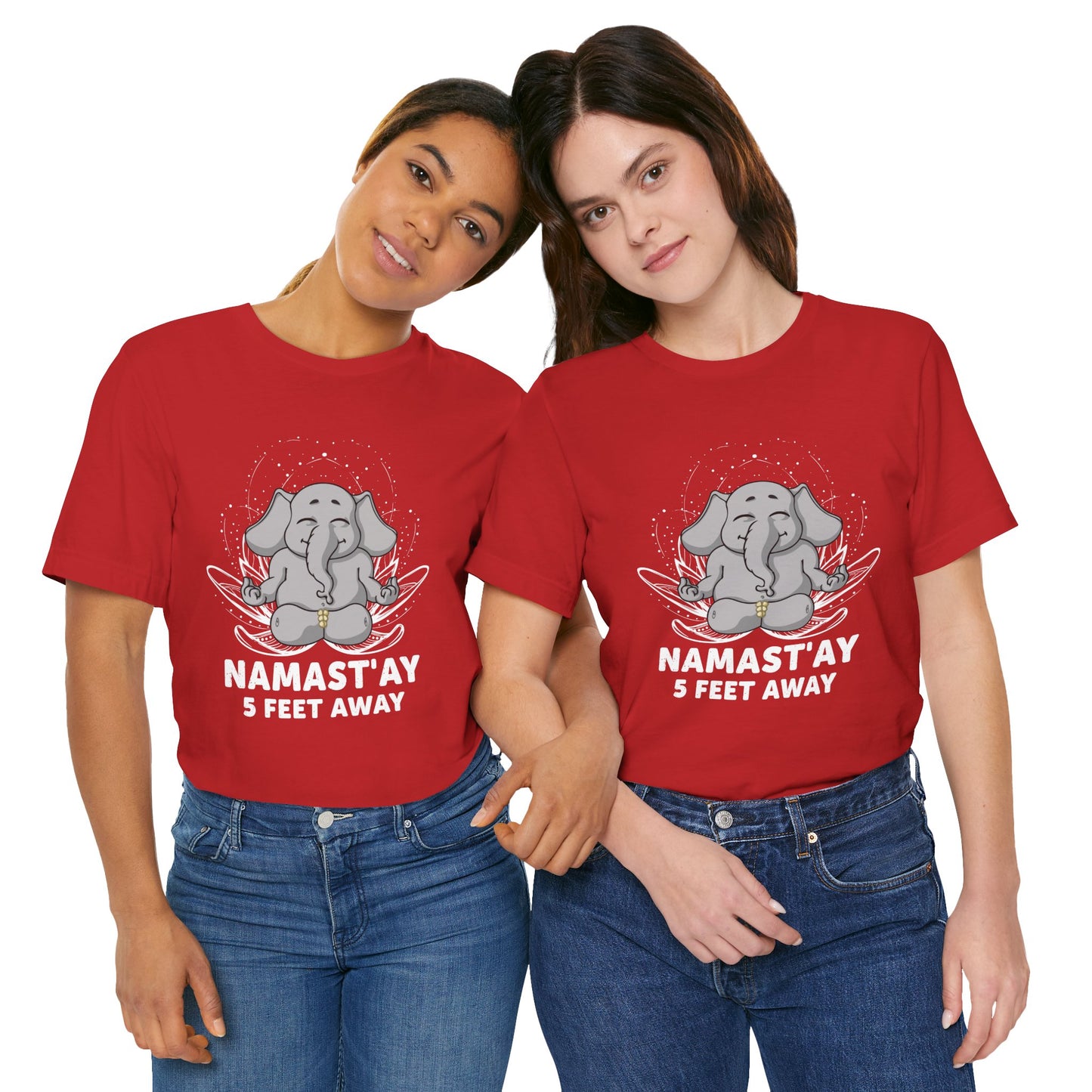 Yoga: Namastay, 5 Feet Away- Unisex Jersey Short Sleeve Tee - 12344