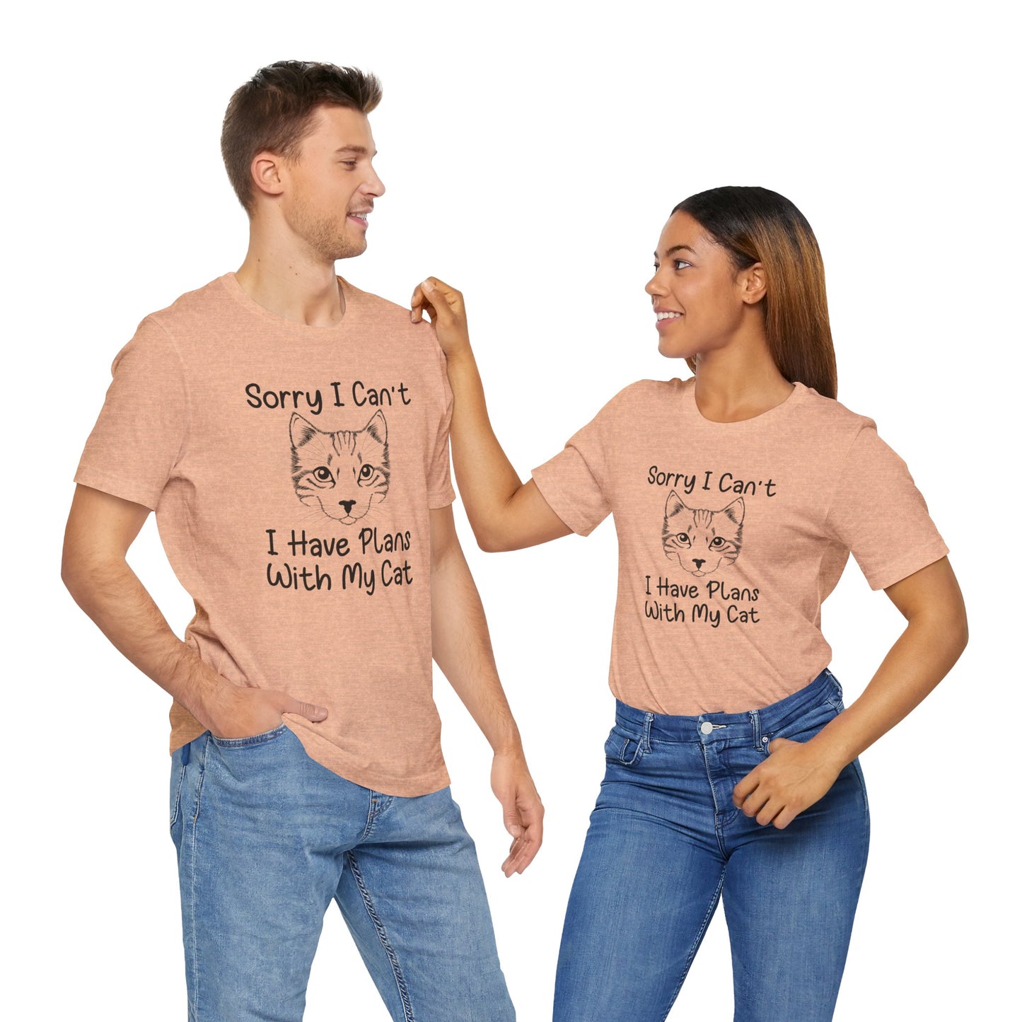 Sorry I Can't, I Have Plans With My Cat - Unisex Jersey Short Sleeve Tee