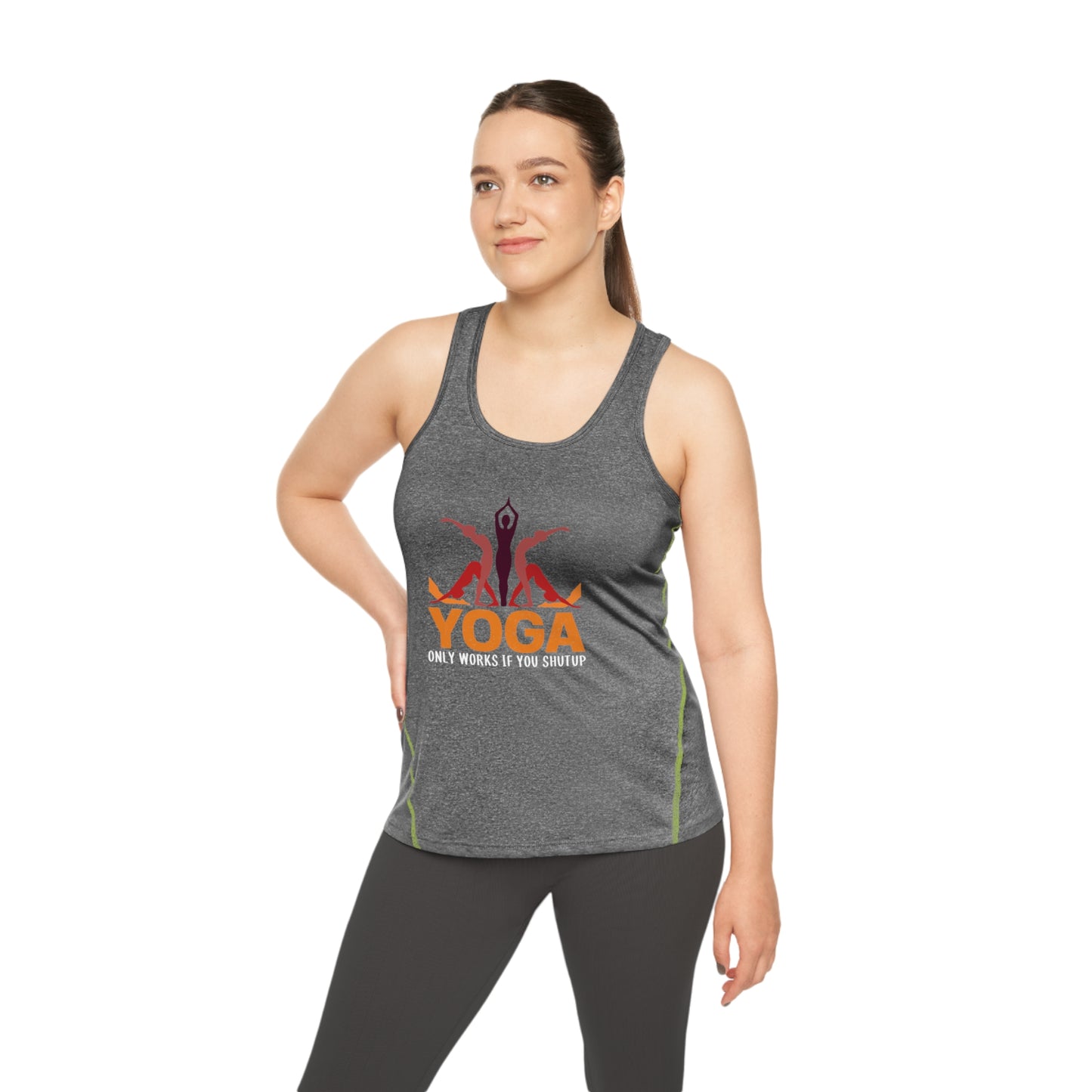 Yoga, Only Works If You Shutup - Women's Racerback Sports Top - 12200