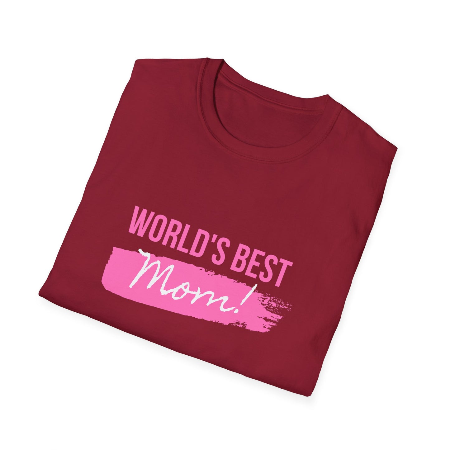 World's Best Mom! - Unisex Softstyle T-Shirt - 11714