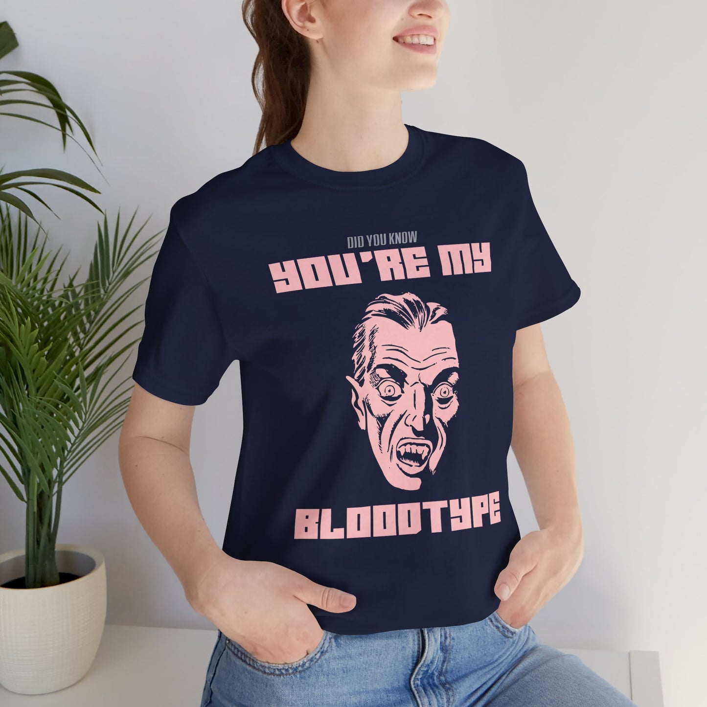 Halloween: Did You Know My Bloodtype? - Unisex Jersey Short Sleeve Tee - 12660