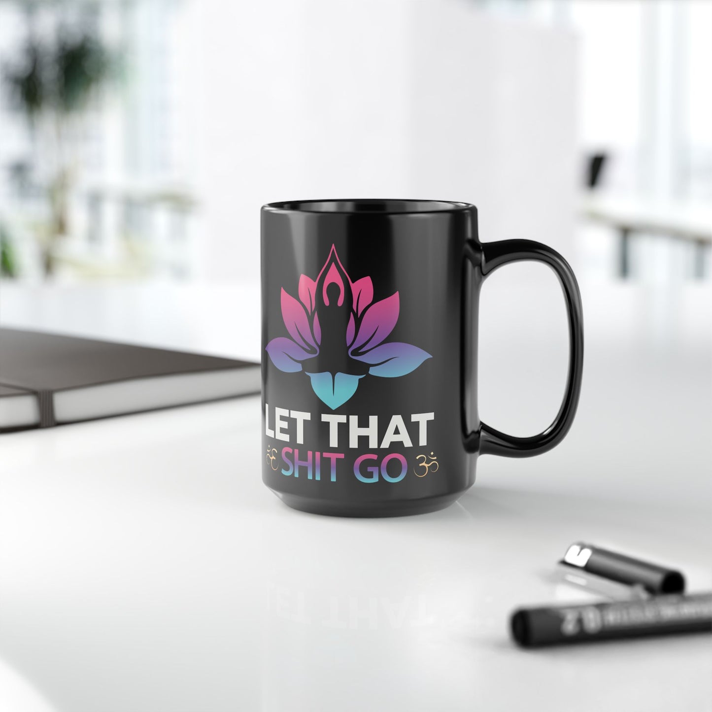 Let That Shit Go, Yoga Black Mug, 11/15oz - 13166