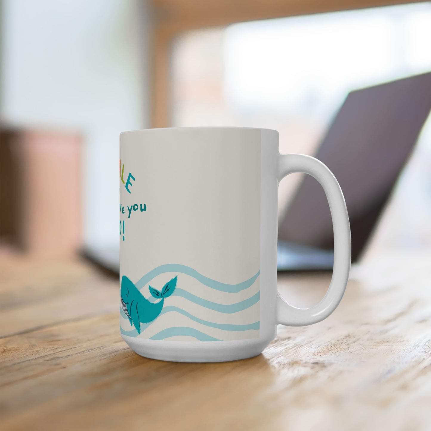 Whale Love Mug - Cute Father’s Day Gift for Dad, Whale Design Coffee Cup, Father's Day - 14031
