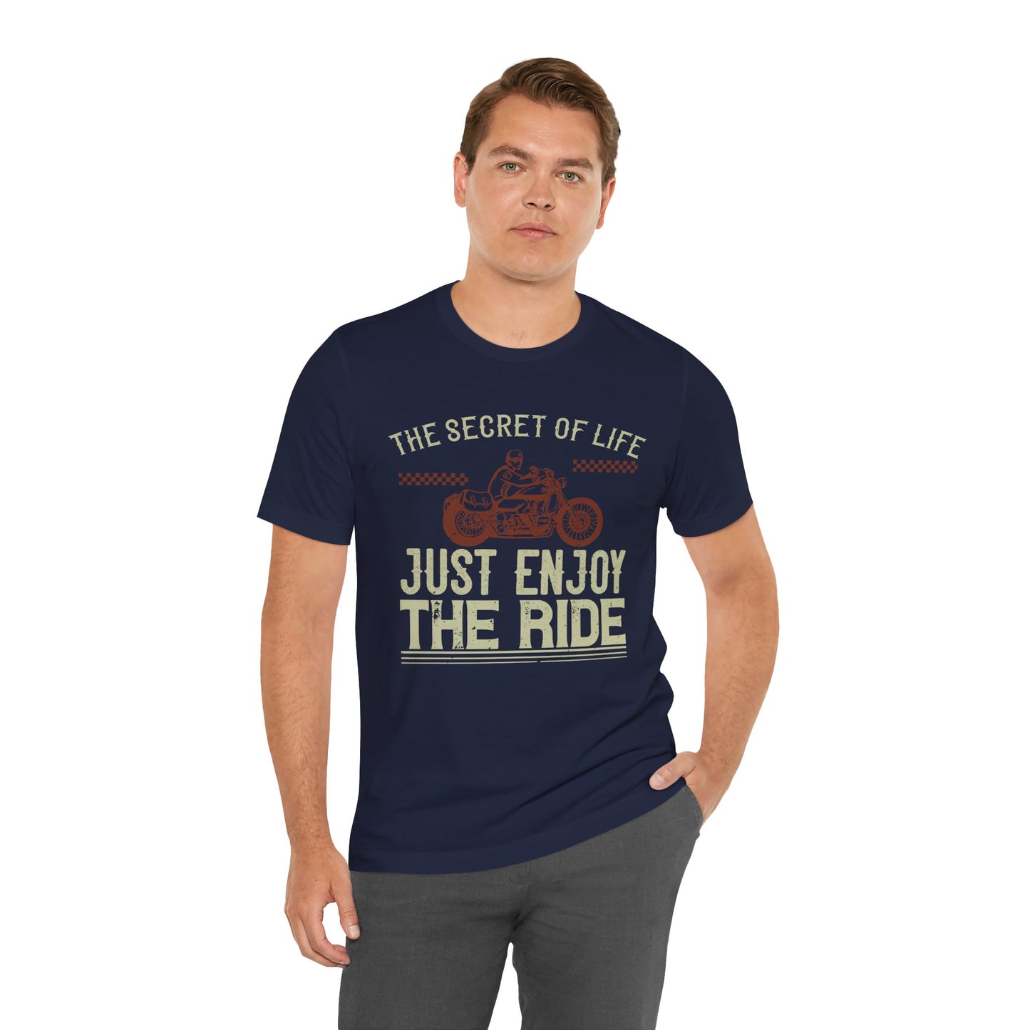 The Secret Life: Just Enjoy the Ride - Unisex Jersey Short Sleeve Tee - 13957