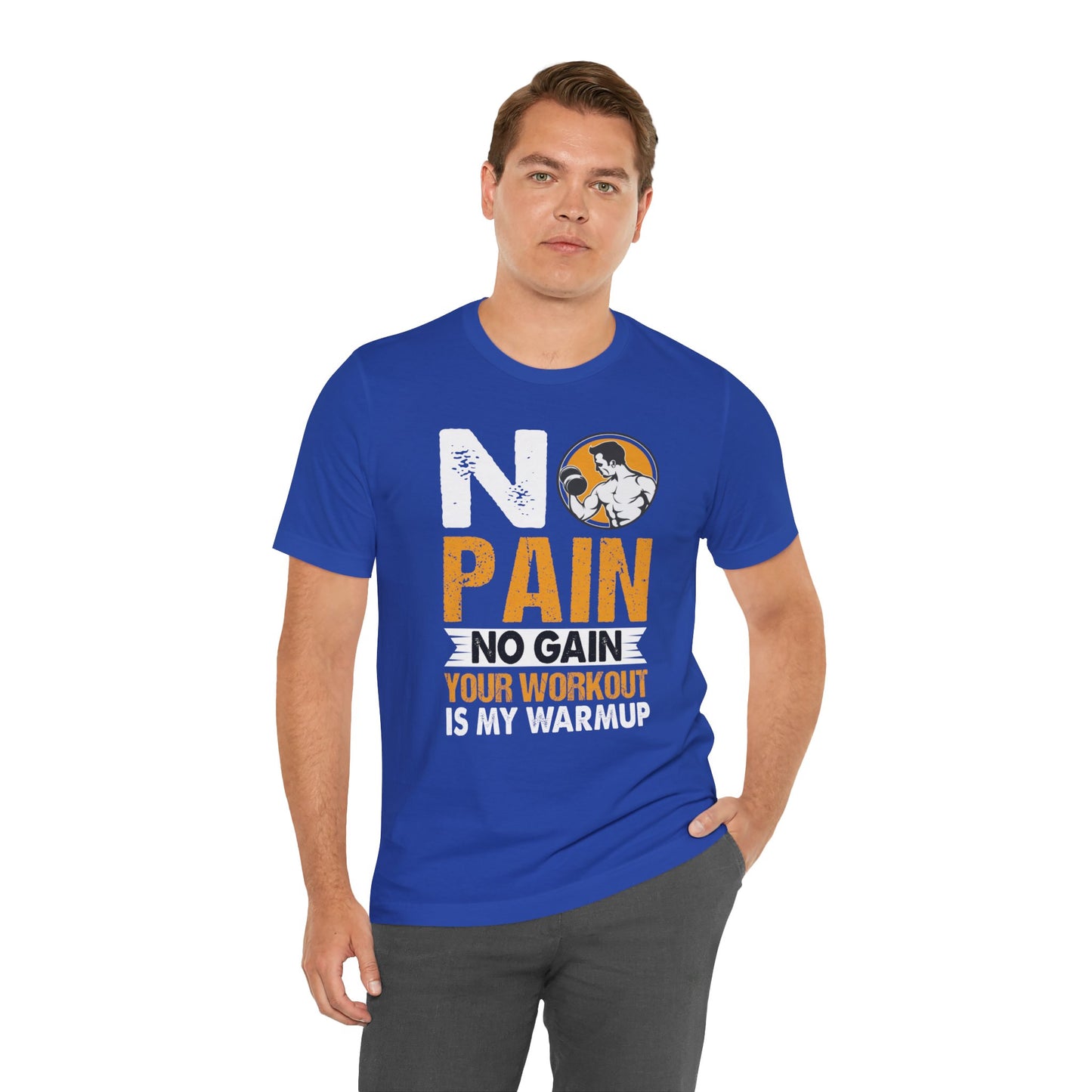 Gym: No Pain No Gain - Unisex Jersey Short Sleeve Tee