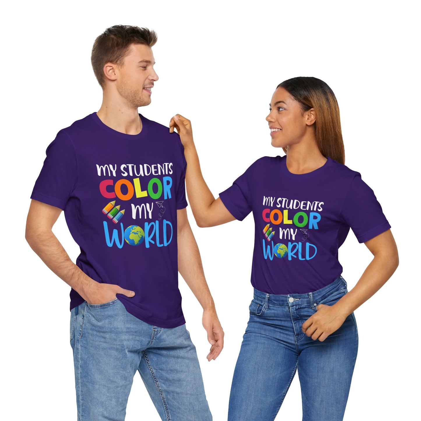 Teacher: My Students Color My World - Unisex Jersey Short Sleeve Tee - 13476