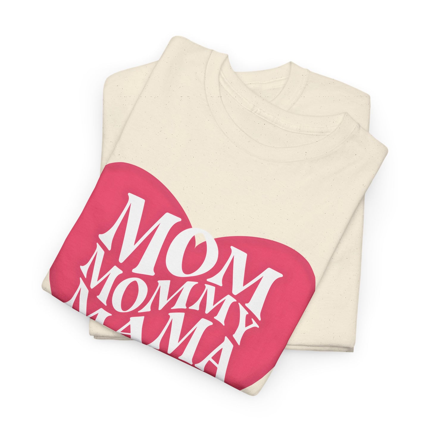 Mom Mama Heart Shirt – Cute Mother’s Day Gift Tee - 14875