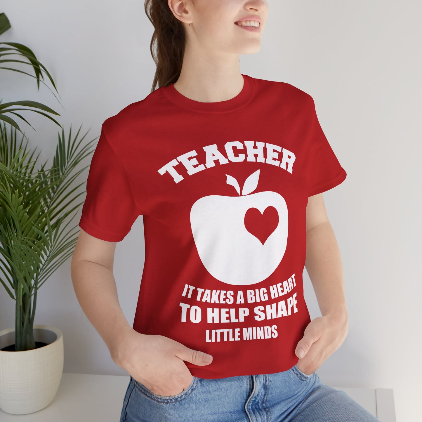 Teacher: It Takes A Big Heart To Help Shape Little Minds - Unisex Jersey Short Sleeve Tee - 13392
