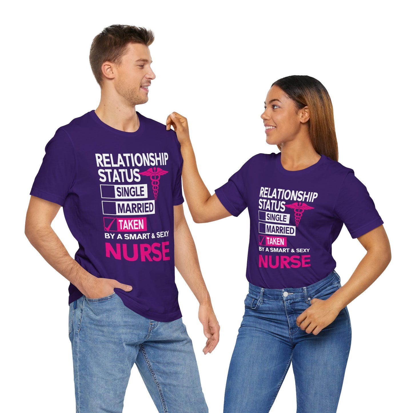 Relationship Status: Taken By A Smart & Sexy Nurse - Unisex Jersey Short Sleeve Tee - 13357