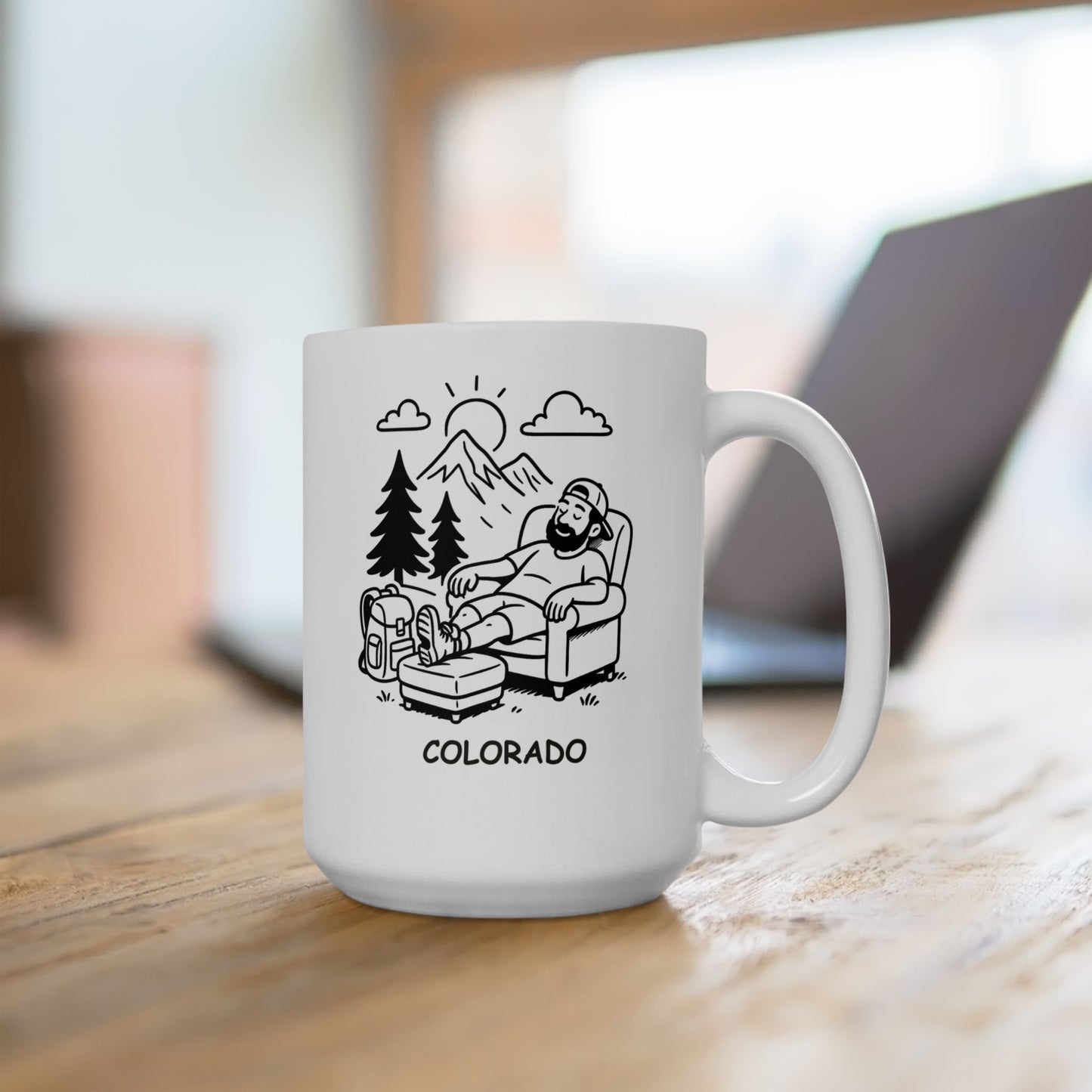 "In Colorado, ‘lazy’ means a rest day between your adventures." Ceramic Mug - 13606