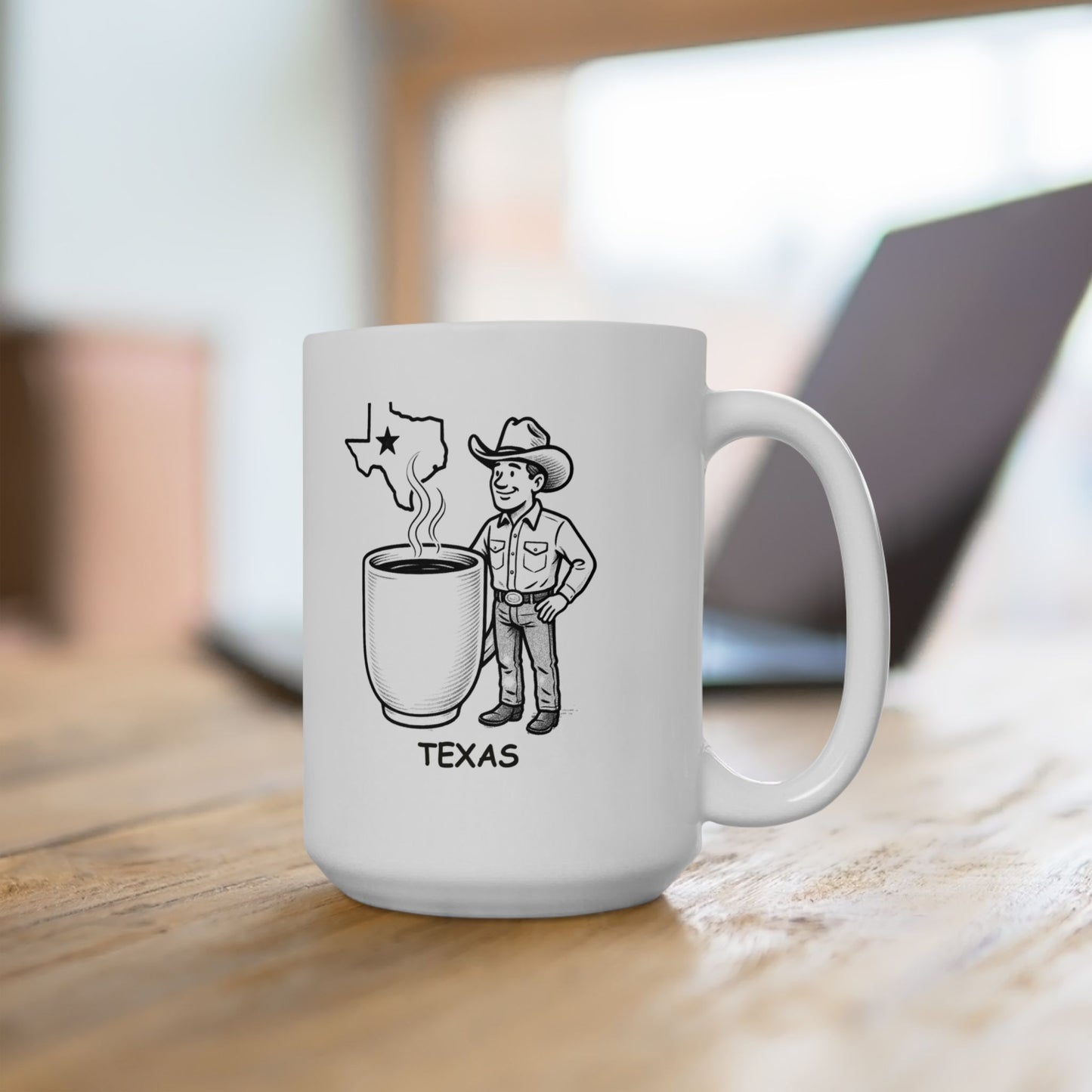 "Texas: Where everything is bigger, including the coffee cups." Ceramic Mug | 11oz & 15oz - 12675