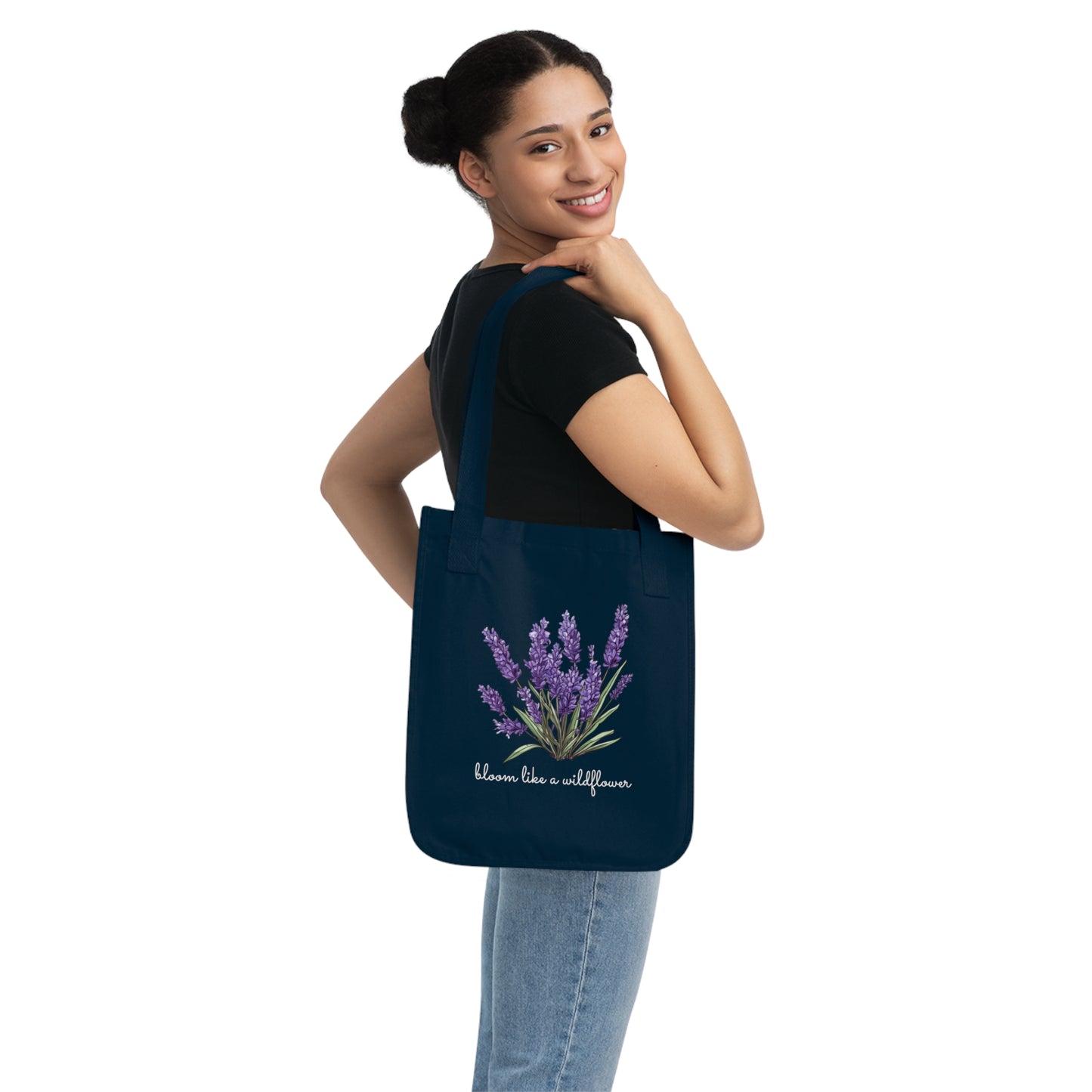 Bloom Like A Wildflower - Organic Canvas Tote Bag - 10162