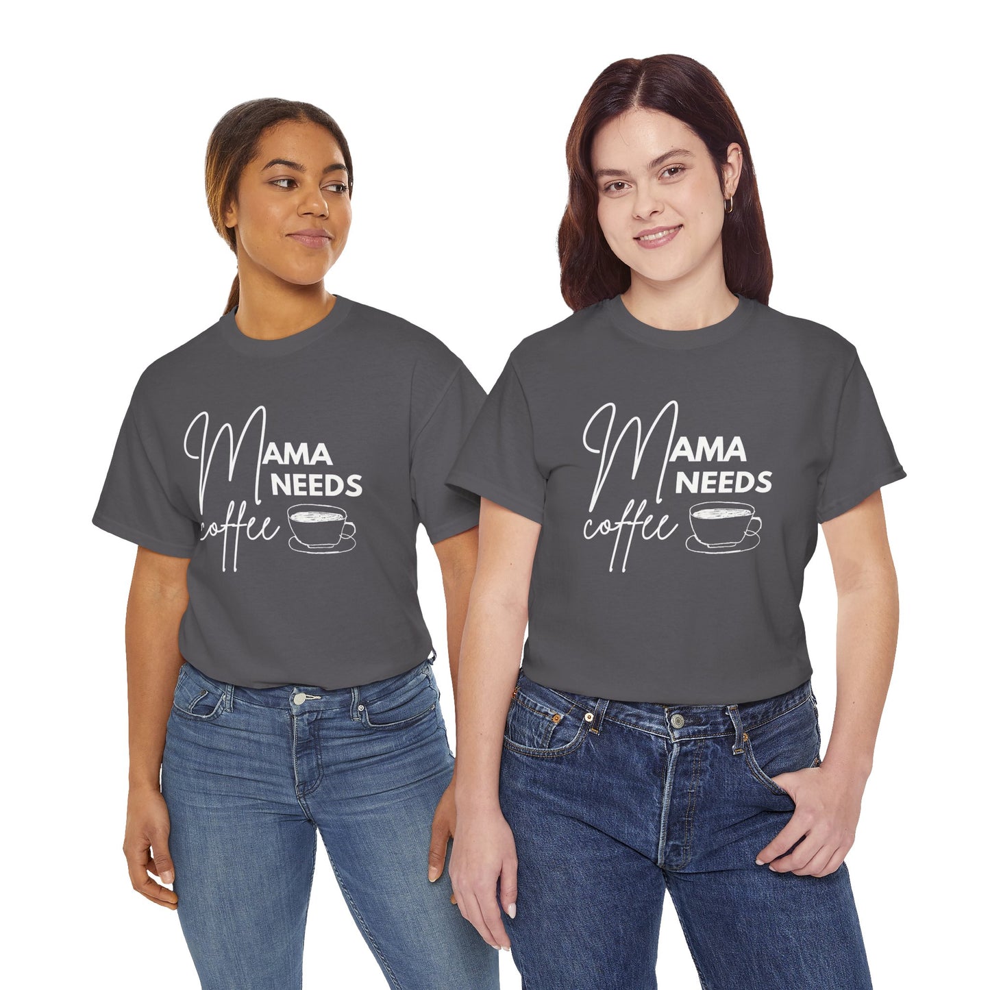 Mama Needs Coffee Shirt – Funny Mother’s Day Gift for Moms - 14877