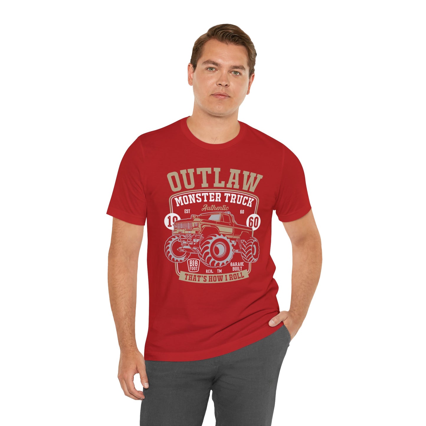 Outlaw, Monster Truck, 1960, That's How I Roll - Unisex Jersey Short Sleeve Tee - 12578