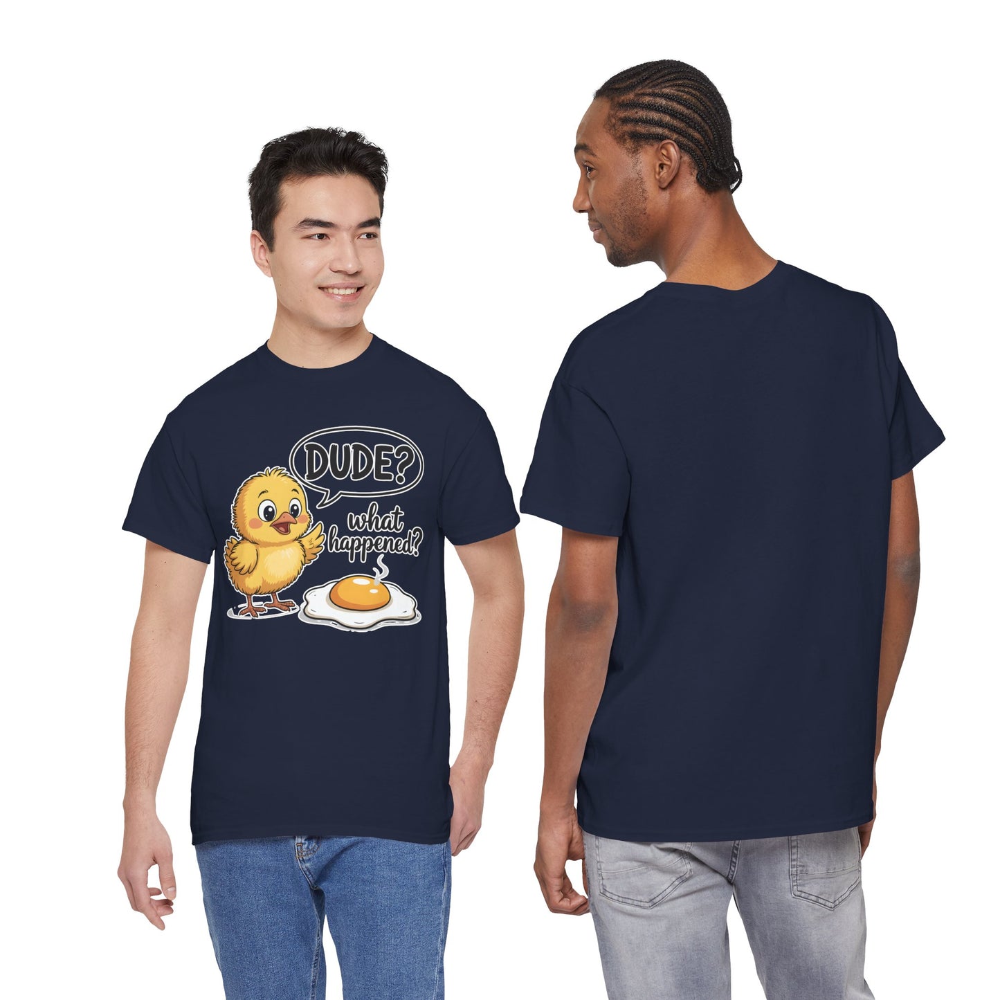 Funny Chicken T-Shirt – “Dude? What Happened?” Cute Chick & Egg Humor Tee Gift - 14849