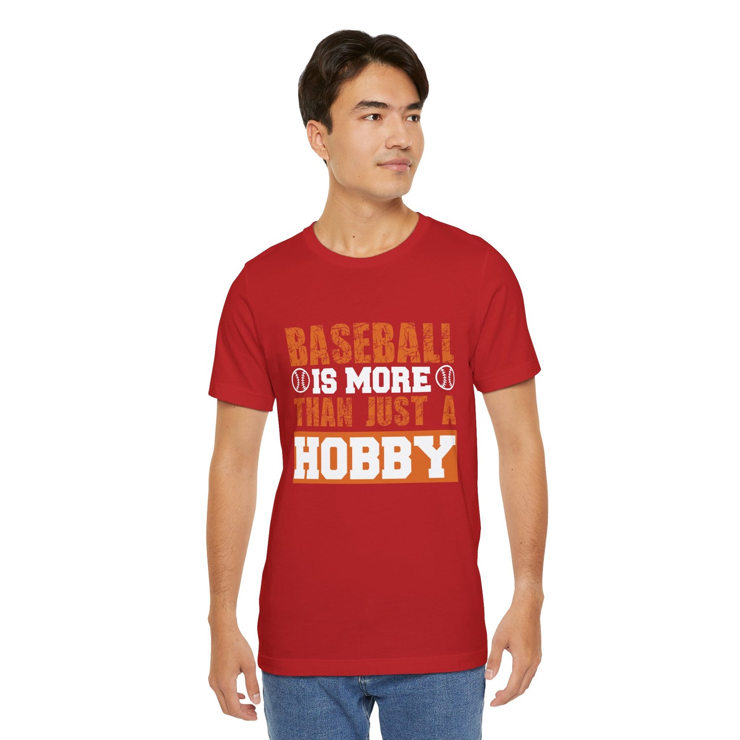 Baseball Is More Than Just A Hobby - Unisex Jersey Short Sleeve Tee - 13913