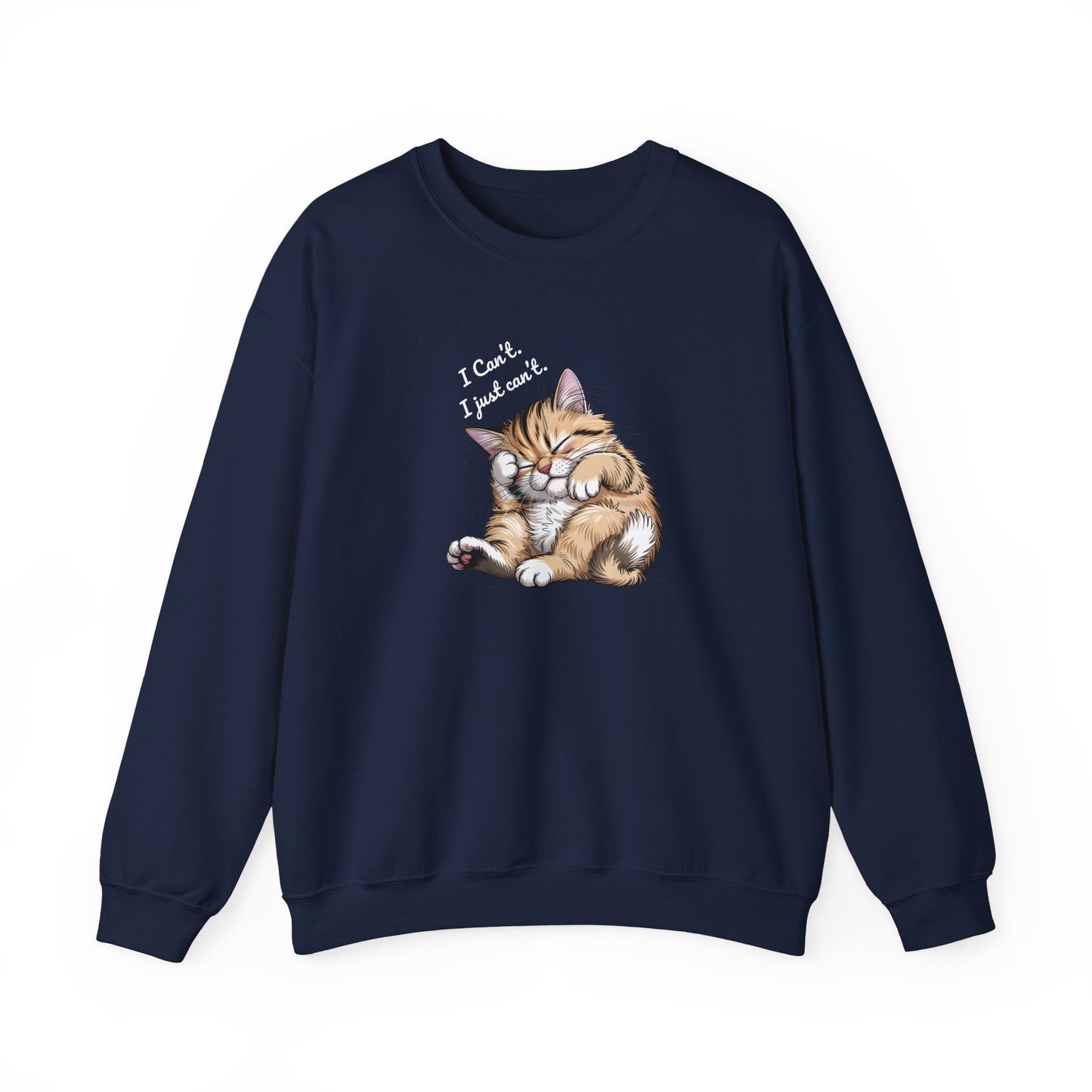 I Can’t, I Just Can’t Cat Sweatshirt – Cute Lazy Cat Crewneck, Funny Gift for Cat Lovers - 14788