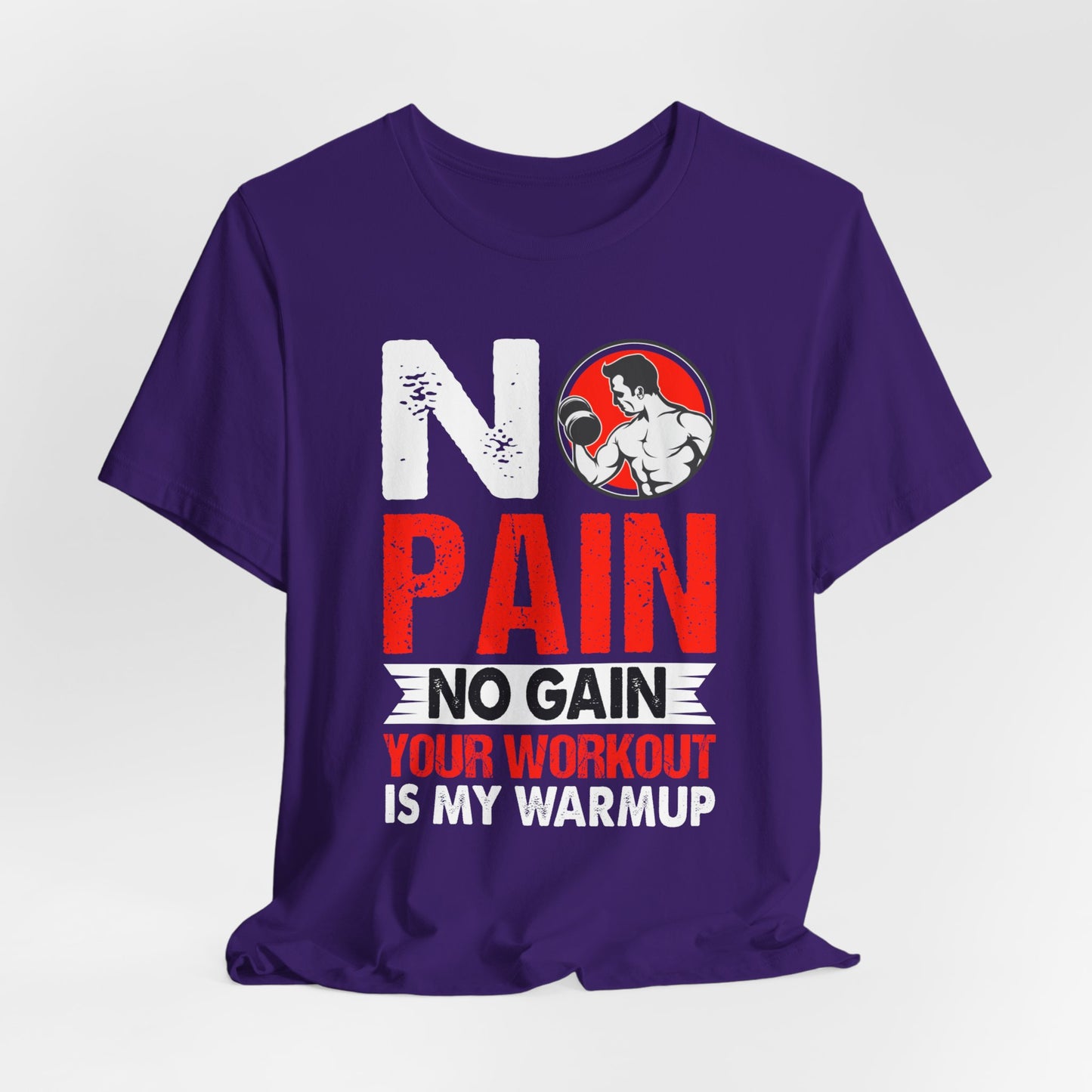 Gym: No Pain No Gain  - Unisex Jersey Short Sleeve Tee