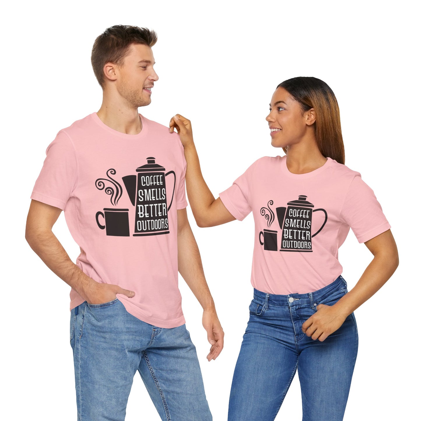 Coffee Smells Better Outdoors - Unisex Jersey Short Sleeve Tee