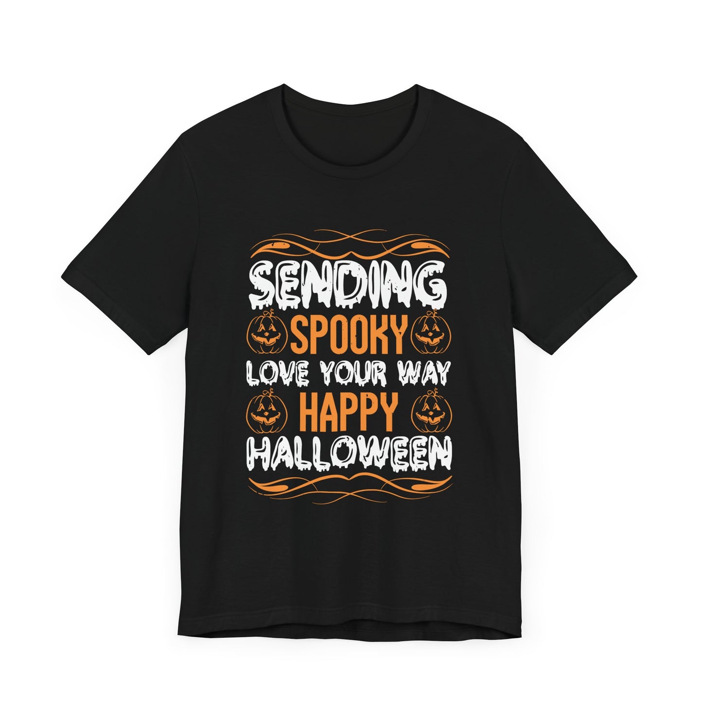 Sending Spooky Love Your Way, Happy Halloween - Unisex Jersey Short Sleeve Tee