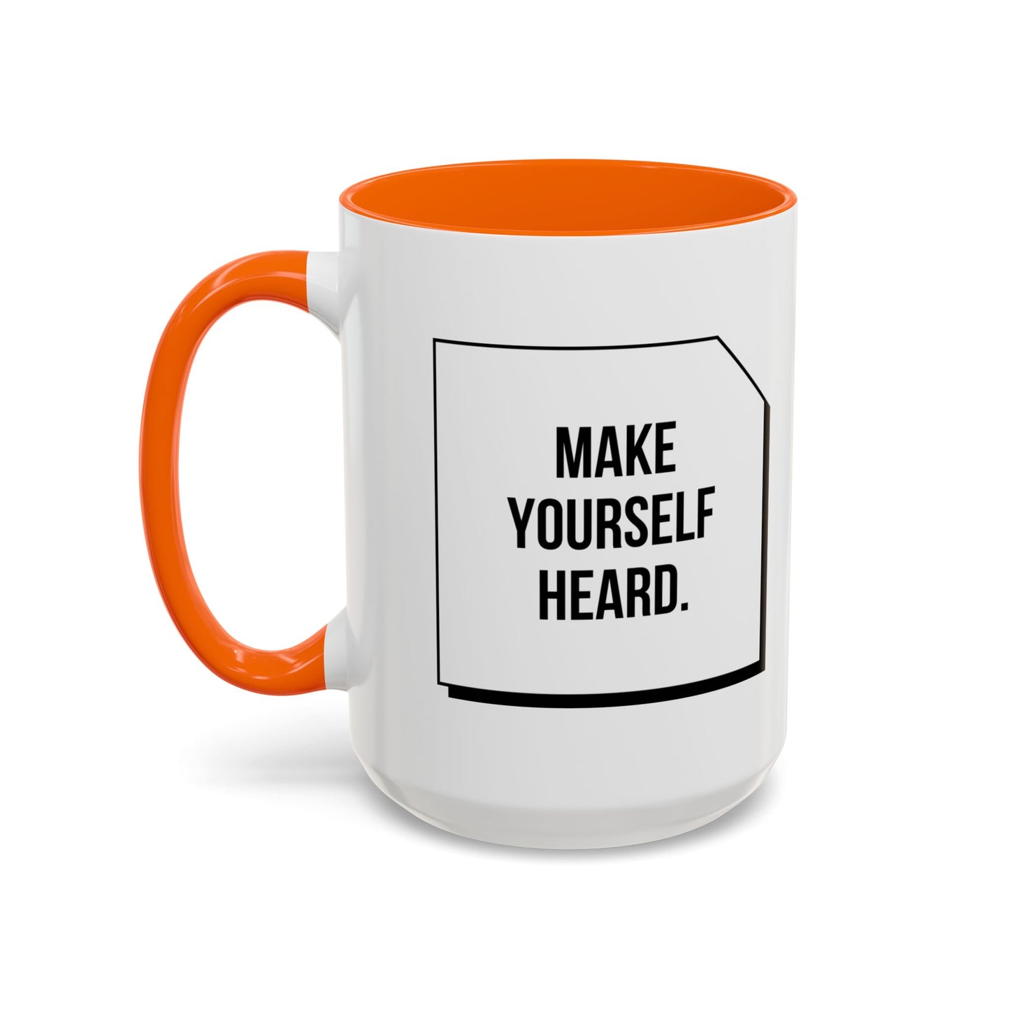 Make Yourself Heard - Accent Coffee Mug (11, 15oz) - 11187