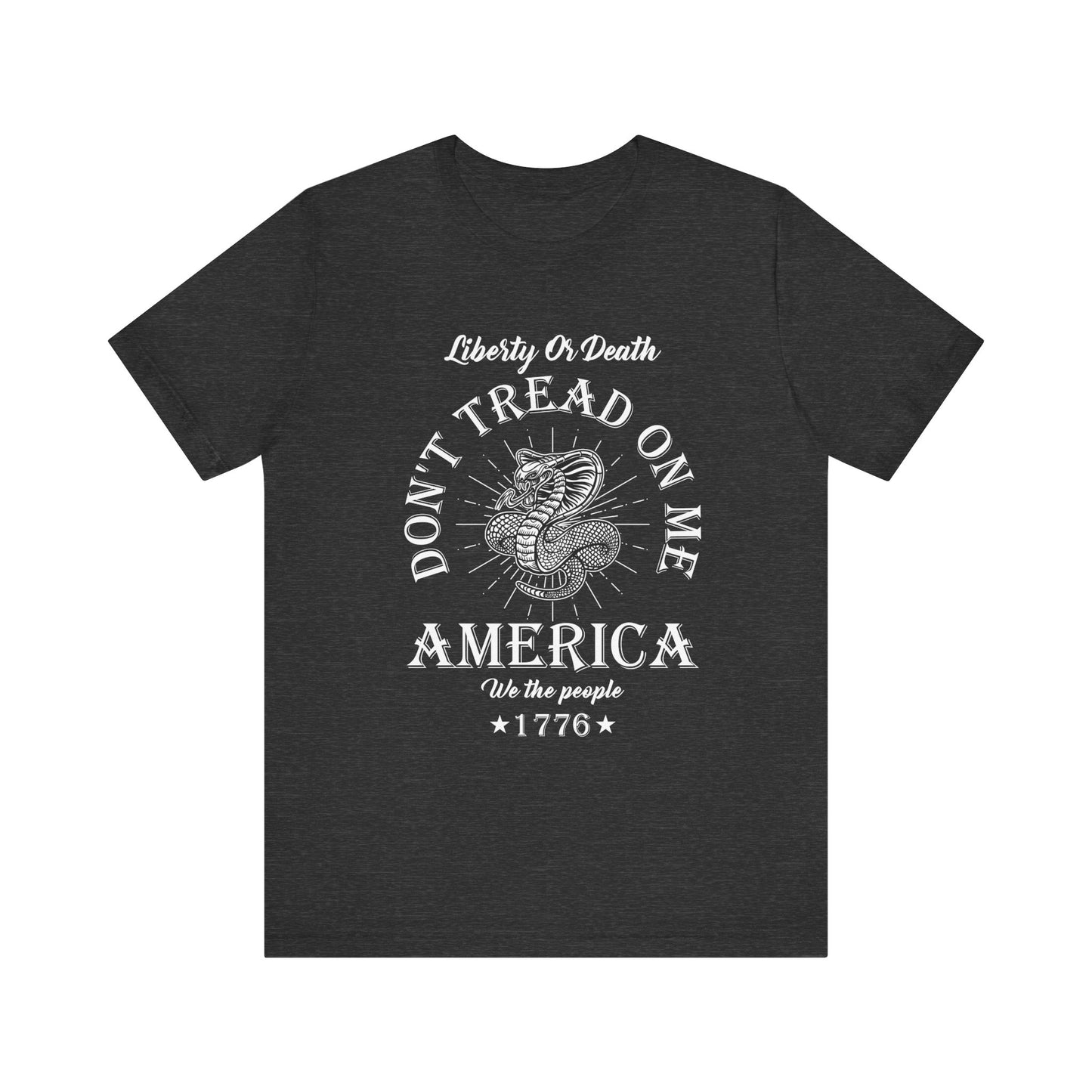 Don't Tread on Me Tee, Unisex Liberty & Death Shirt, Casual Gift, 4th of July Apparel, Patriot T-Shirt - 13656