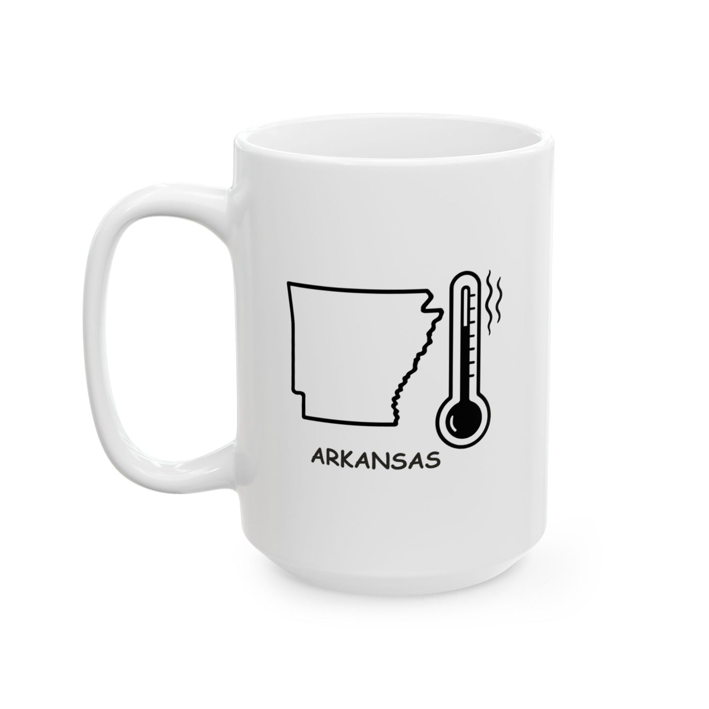 "Arkansas: The only state where 'hot' is a temperature, not an attitude." Ceramic Mug - 13303
