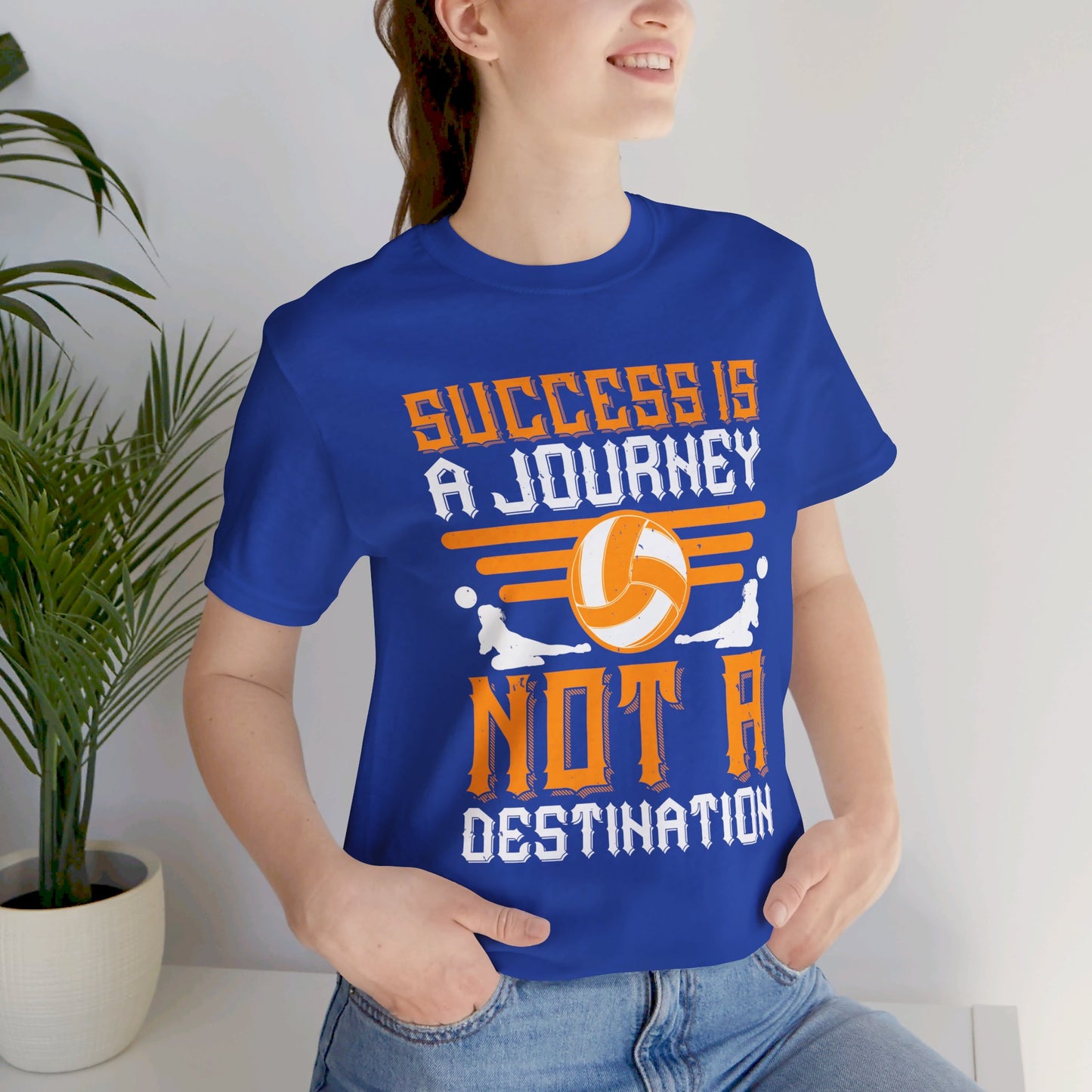 Volleyball: Success is a Journey, Not a Destination - Unisex Jersey Short Sleeve Tee