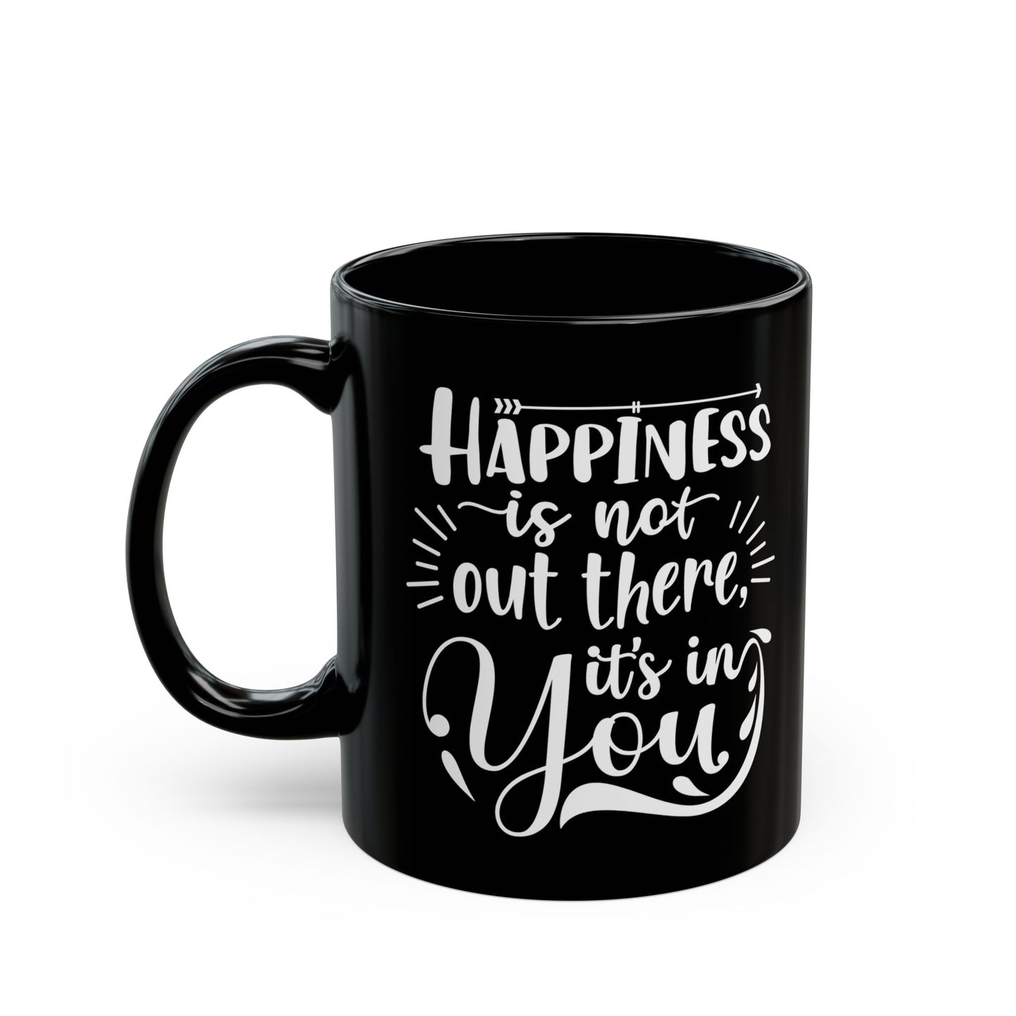 Inspirational Black Mug - Happiness Is Inside You, Funny Coffee Cup, Motivational Gift, Unique Kitchenware, Self-Care Reminder - 14074