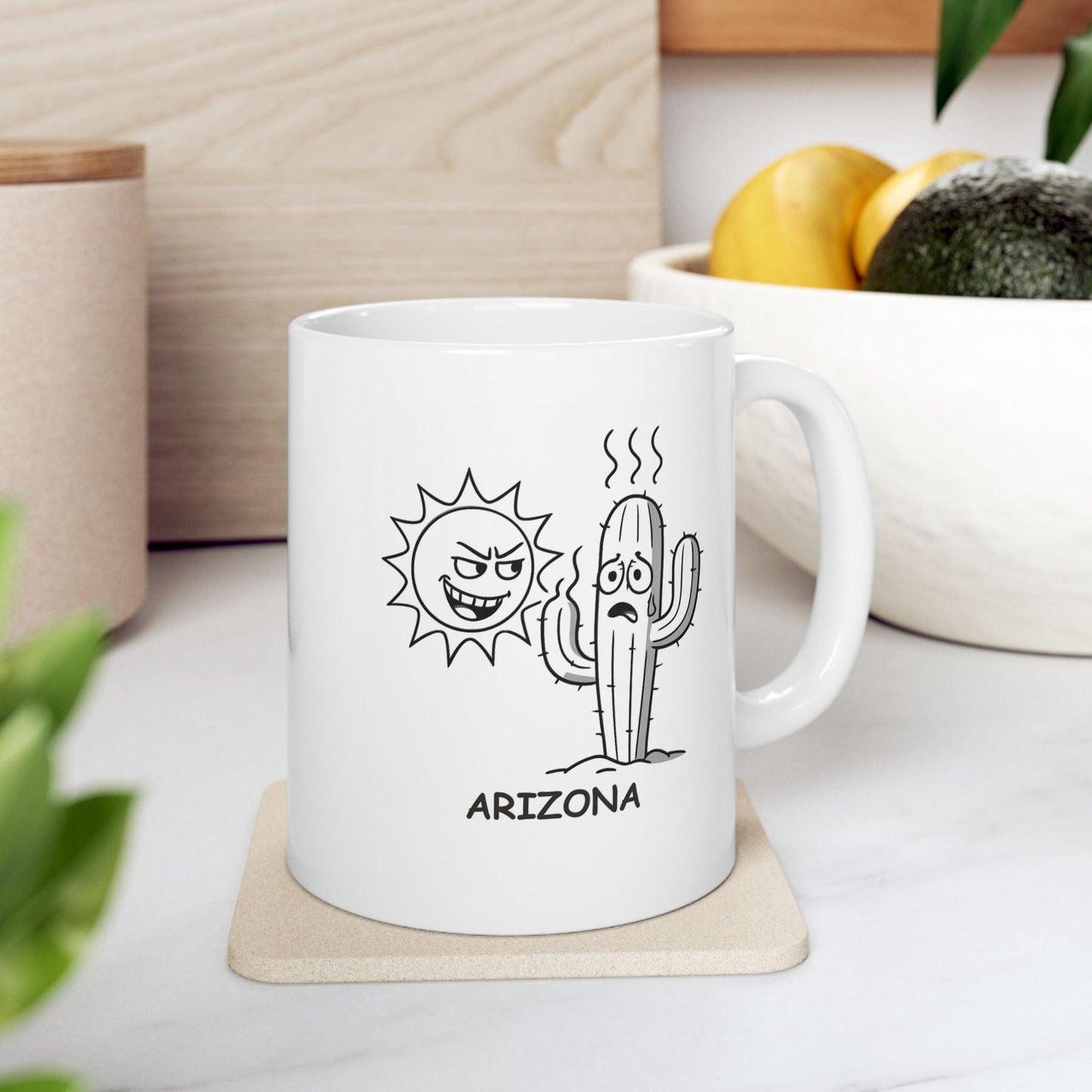 "In Arizona, even the cacti are trying to stay cool." Ceramic Mug, (11oz, 15oz) - 13194