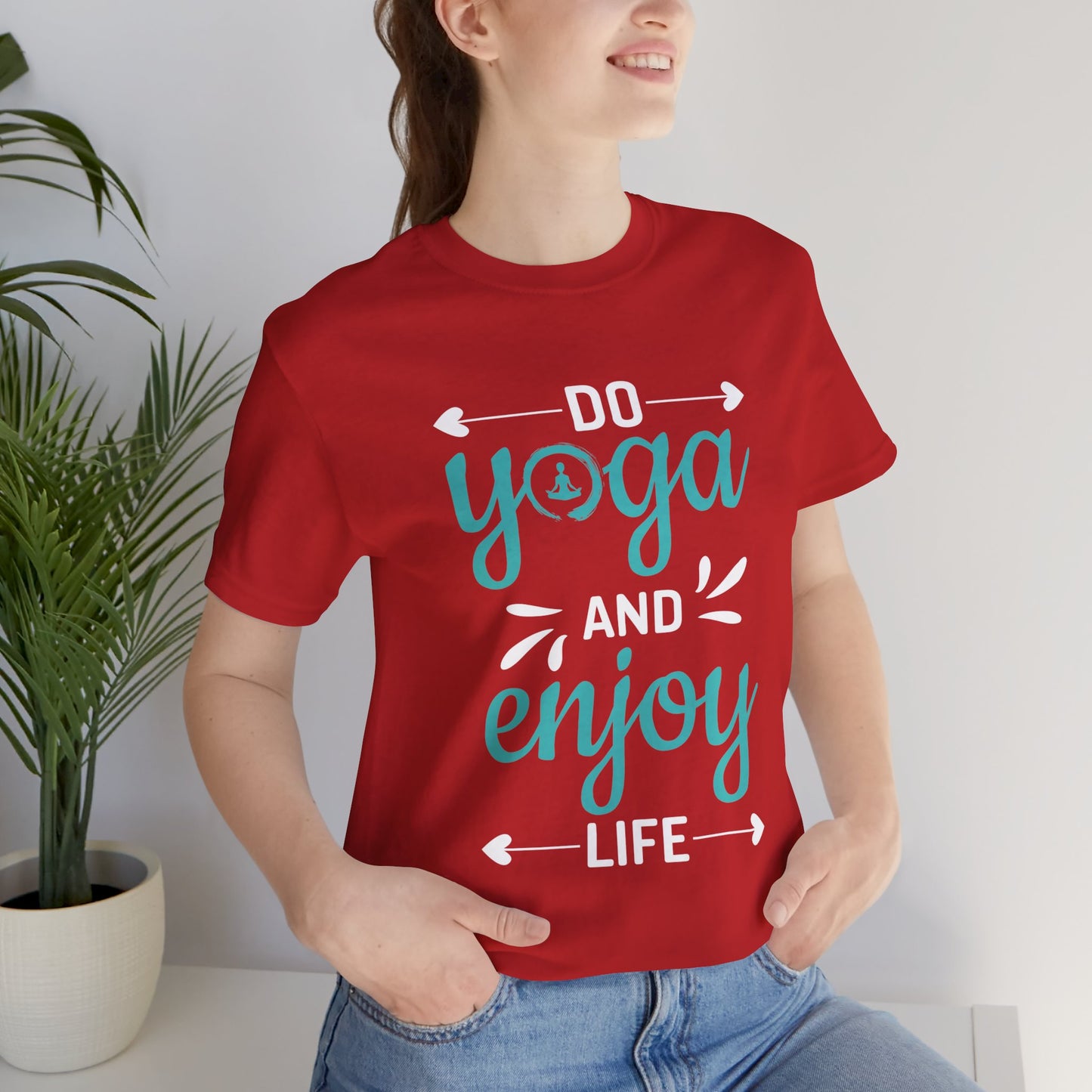 Do Yoga And Enjoy Life - Unisex Jersey Short Sleeve Tee