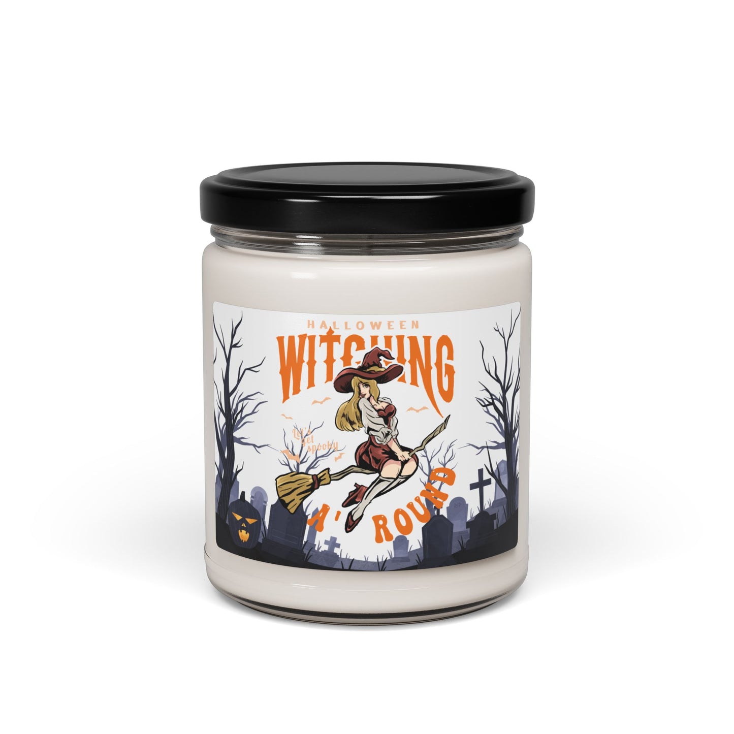 Witching, Let's Get Spooky Around - Scented Soy Candle, 9oz - 13810