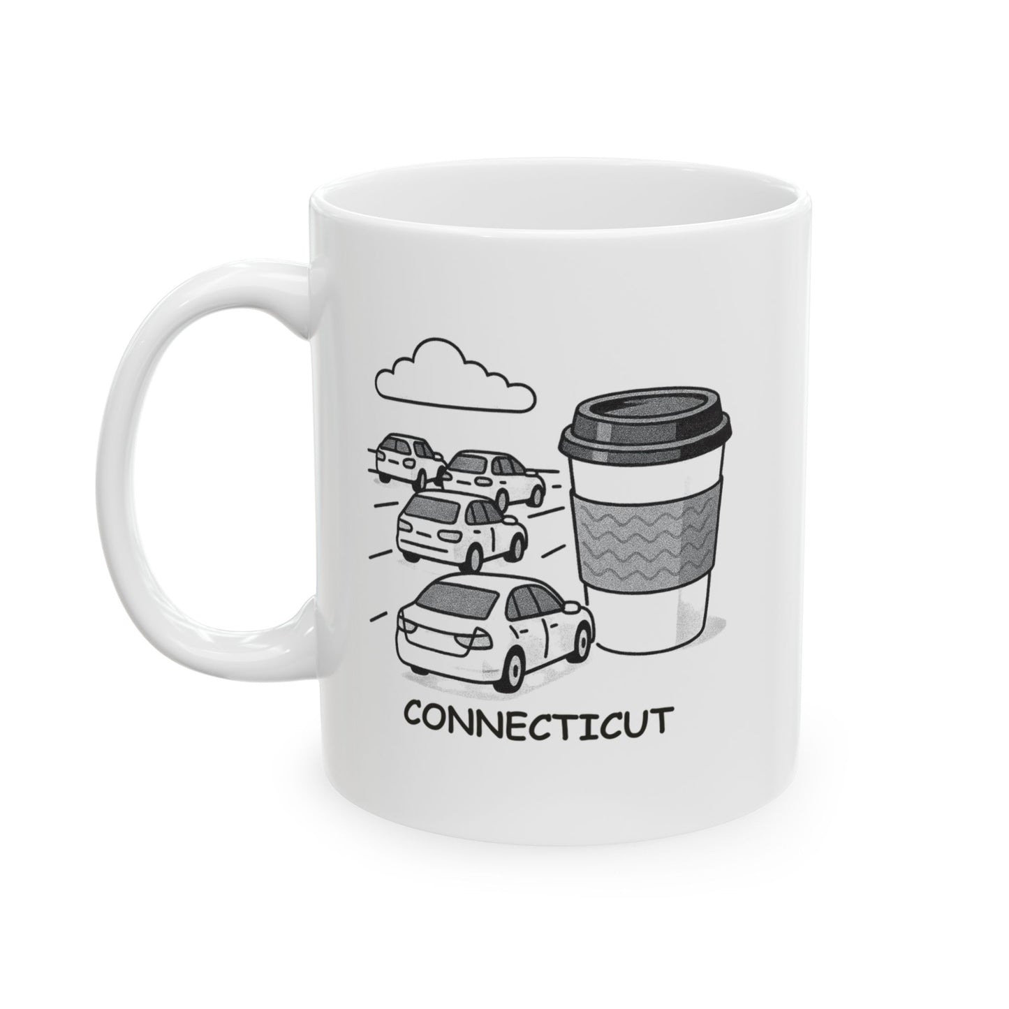 Connecticut: Where the traffic is bad, but the coffee is good." Ceramic Mug - 13781