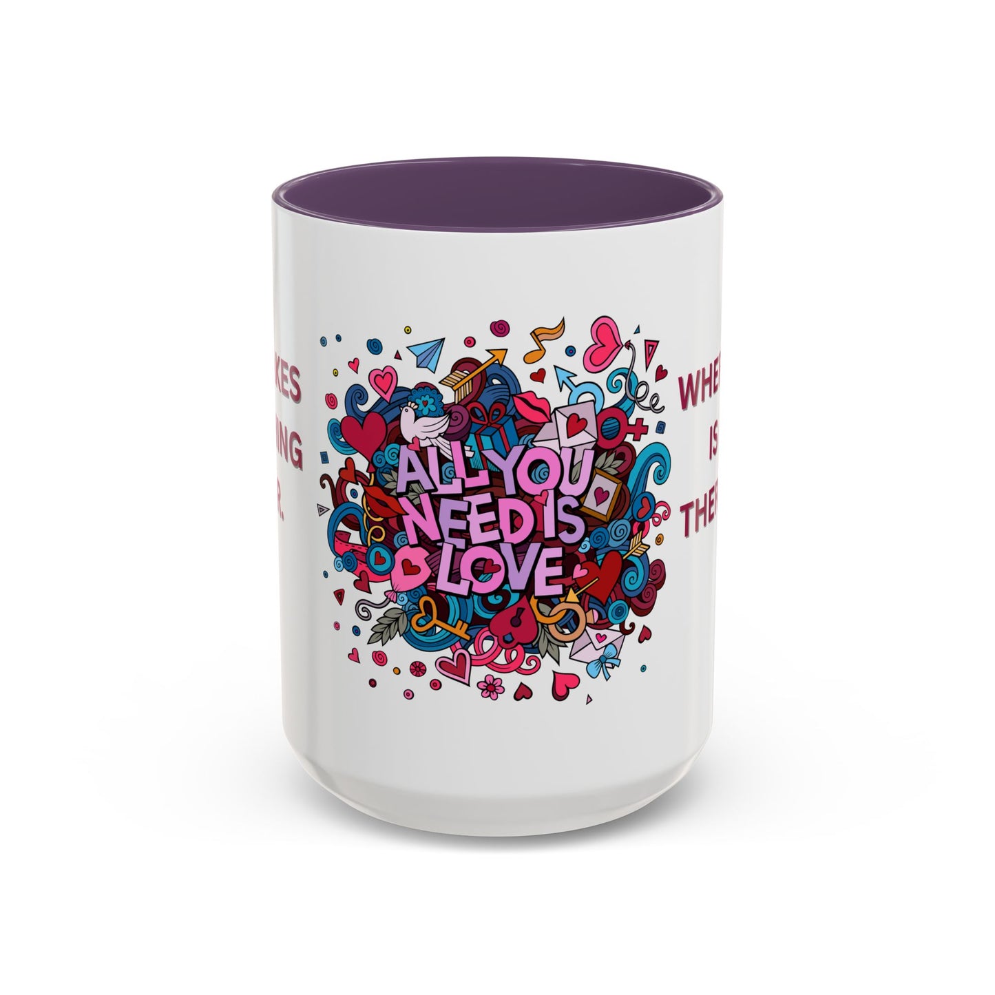All You Need is Love - Accent Coffee Mug (11, 15oz) - 11430