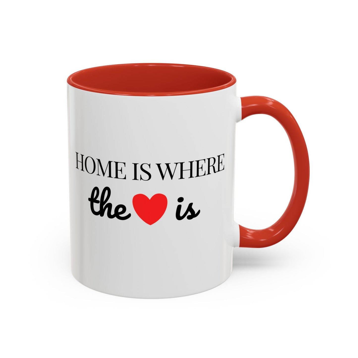 "Home is Where the Heart is" Coffee Mug —  Minimal Accent Ceramic Mug (11/15oz) - 14684