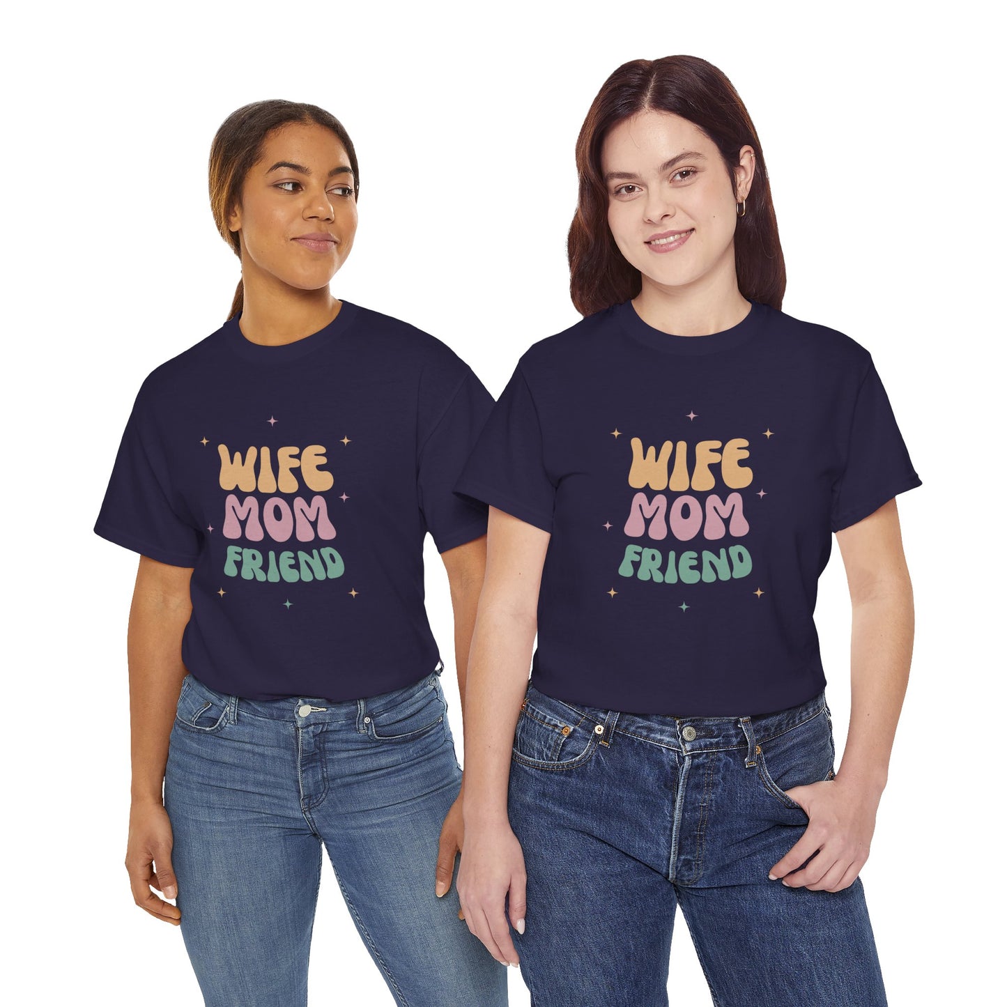 Wife Mom Friend Heavy Cotton Tee | Perfect Gift for Moms & Friends - 12462
