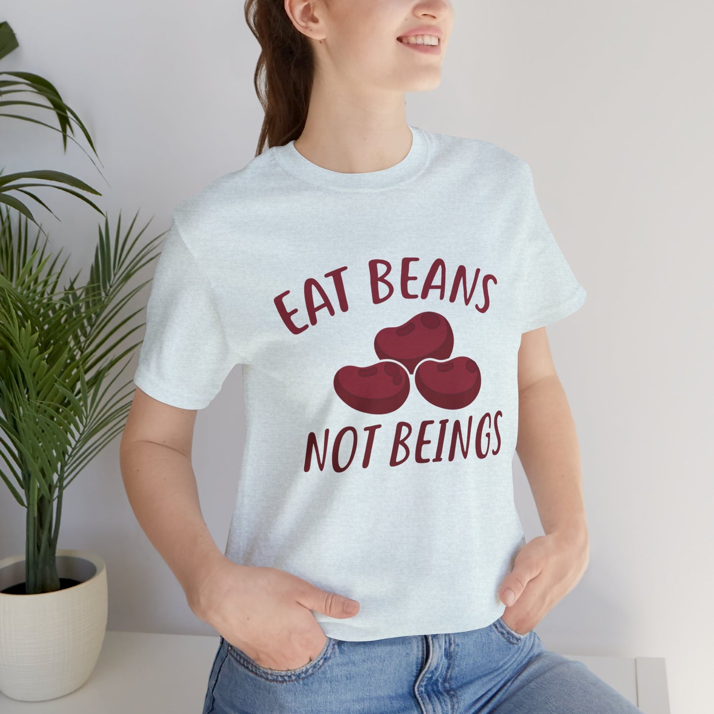 Vegan: Eat Beans Not Beings - Unisex Jersey Short Sleeve Tee