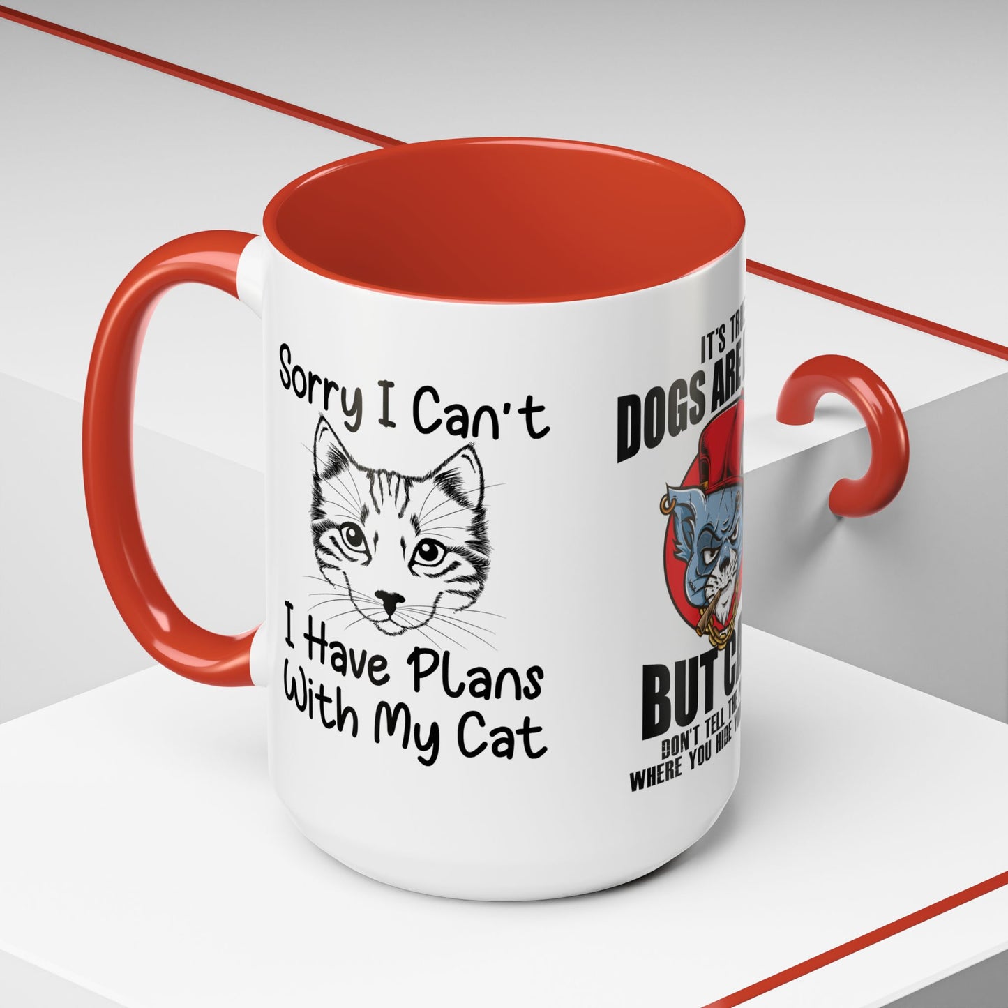 It's True Dogs Are Loyal, But Cats Don't Tell The Police Where You Hide Your Things - Accent Coffee Mug (11, 15oz)