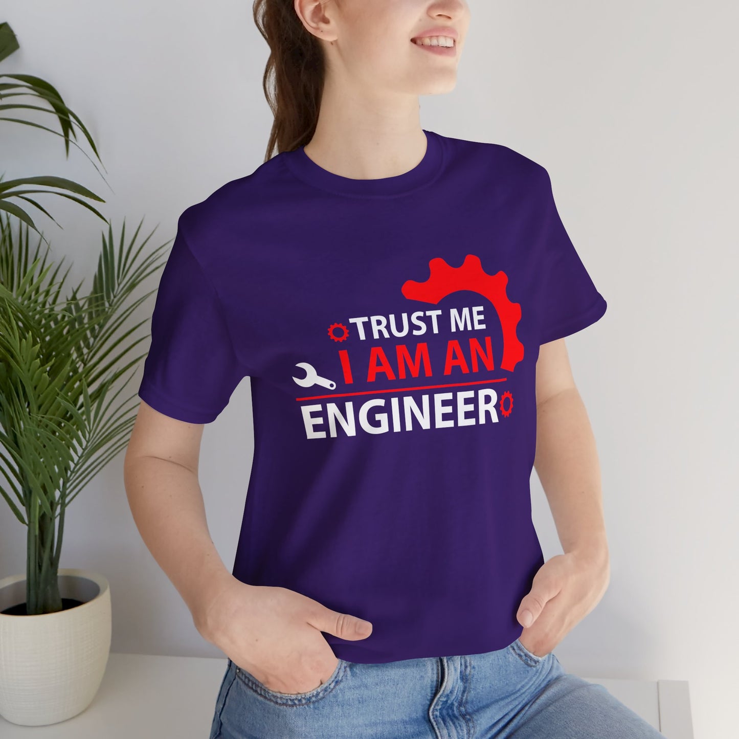 Trust Me, I'm An Engineer - Unisex Jersey Short Sleeve Tee - 13665