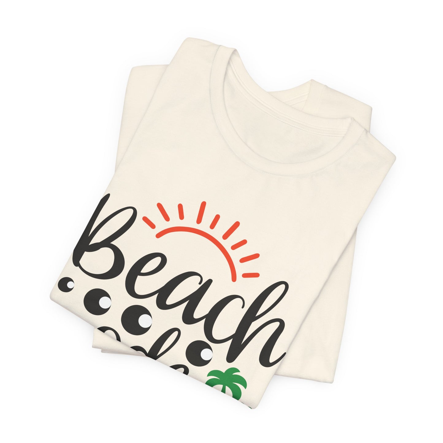 Summer: Beach Mode - Unisex Jersey Short Sleeve Tee - 13238