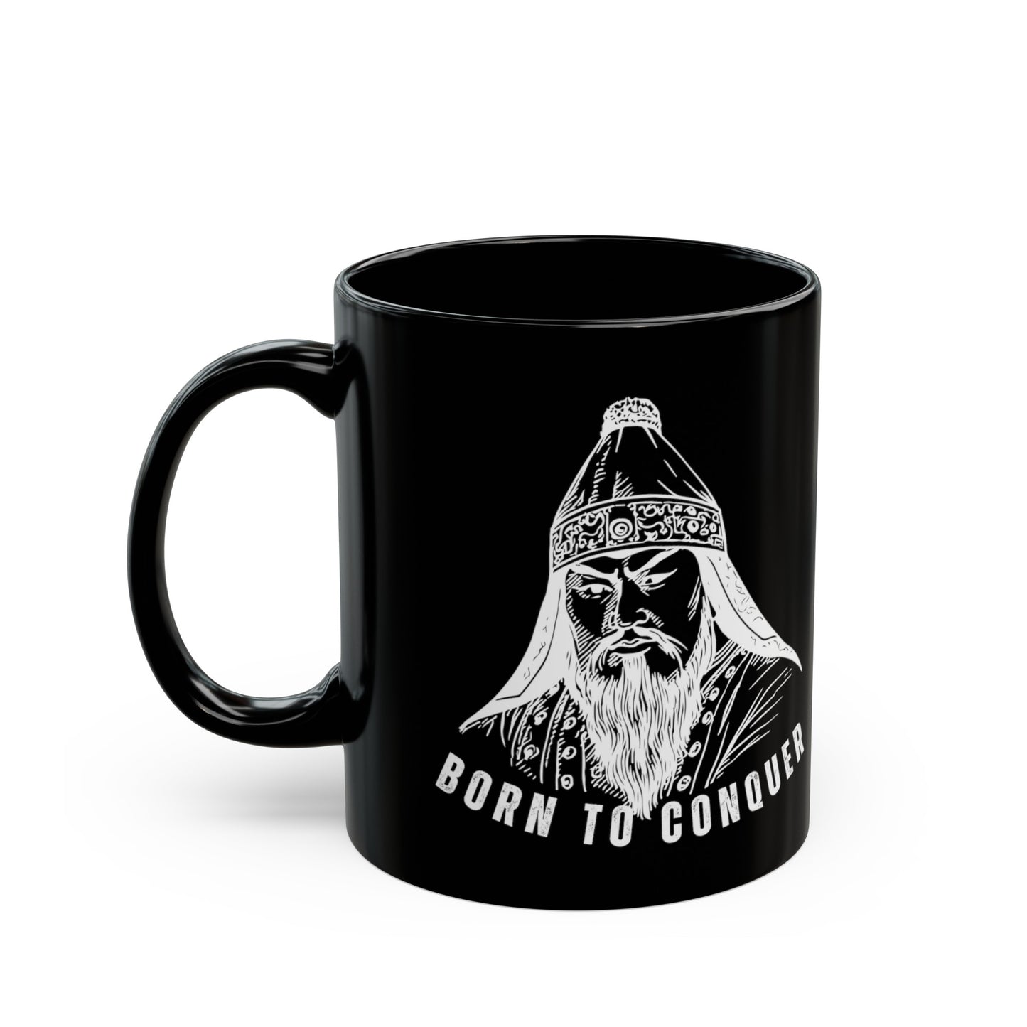 Born to Conquer Mongolia - Ceramic Black Mug (11oz, 15oz)