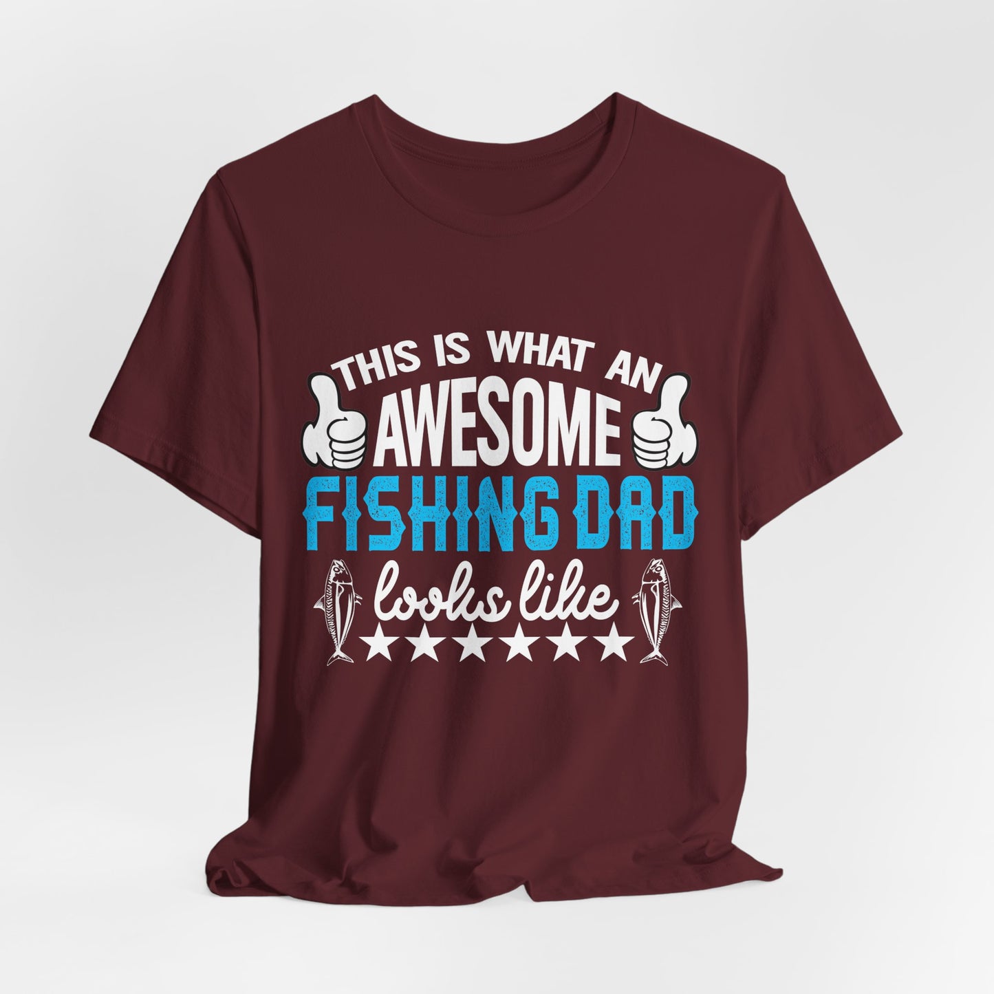 This Is An Awesome Fishing Dad Looks Like - Unisex Jersey Short Sleeve Tee - 14086