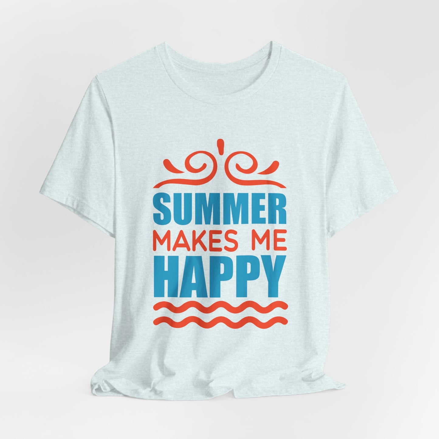 Summer Makes Me Happy - Unisex Jersey Short Sleeve Tee - 13189